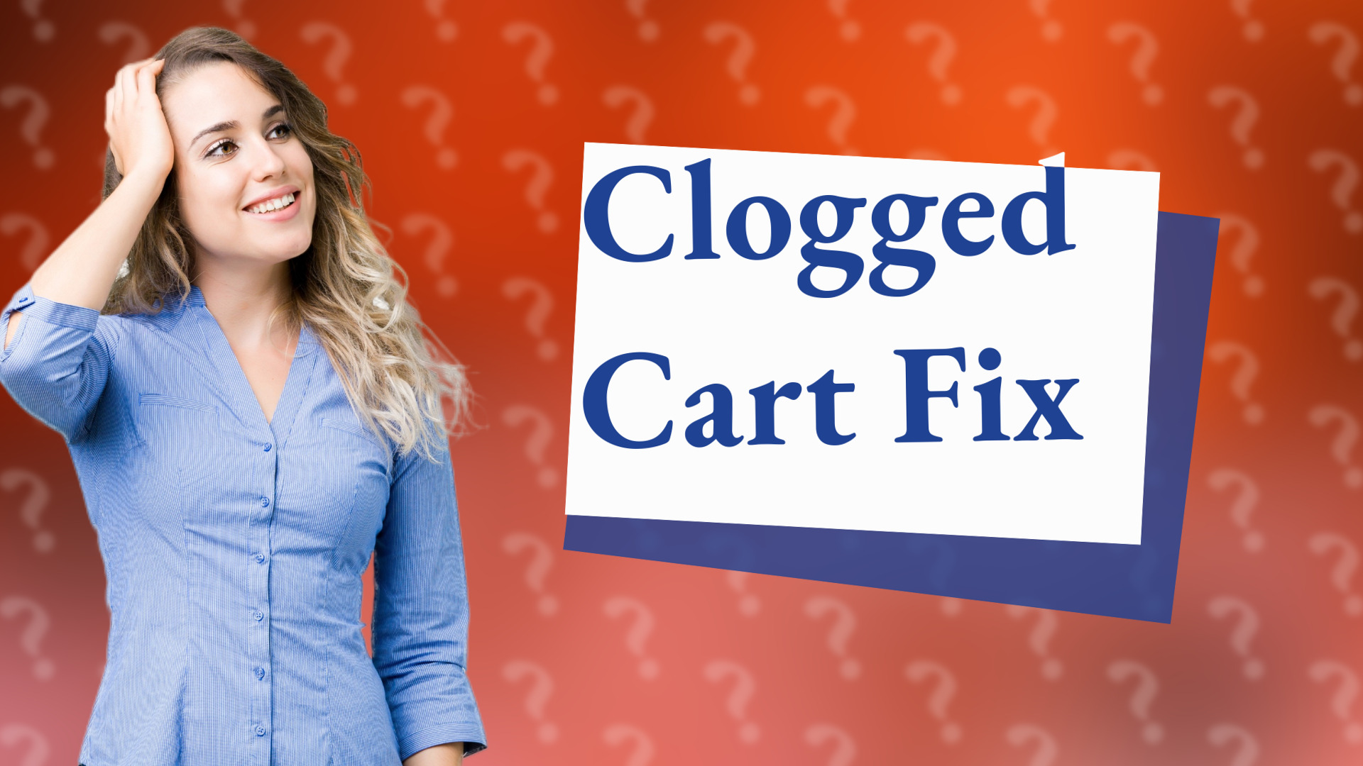 Clogged Cart Fix