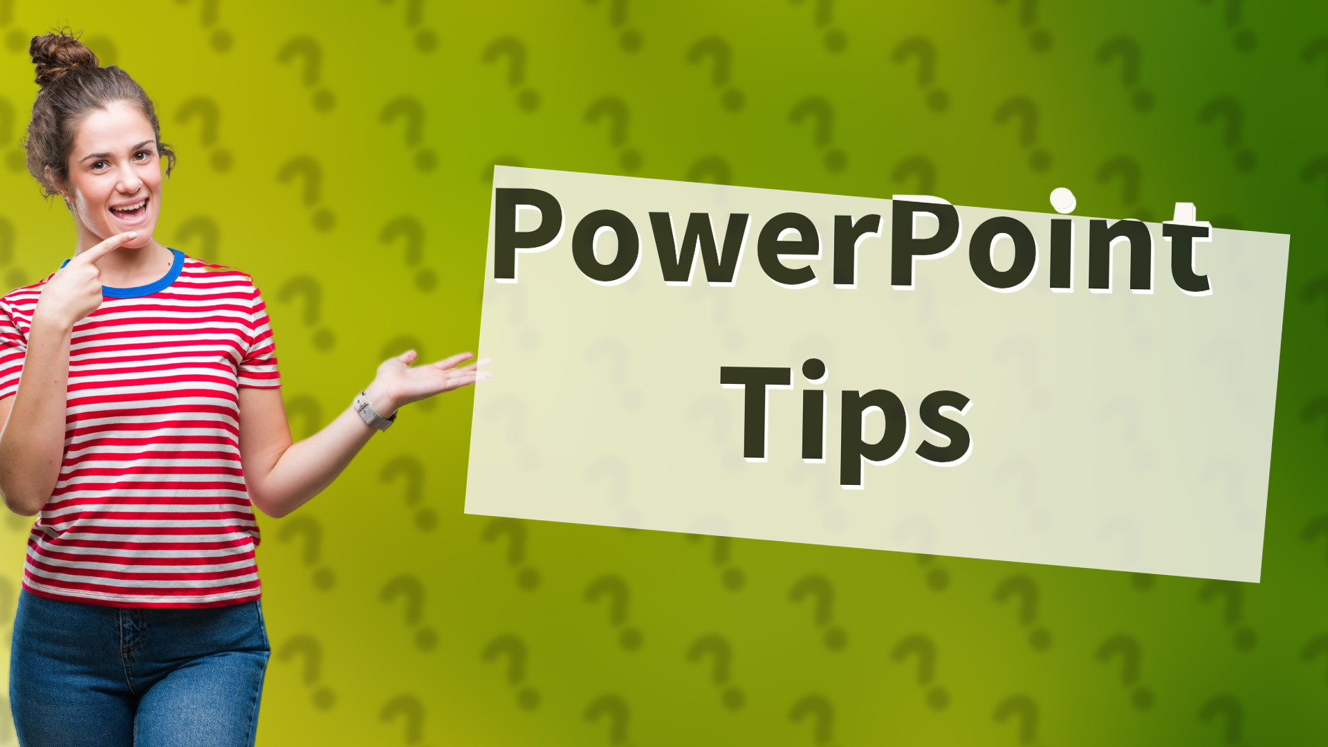 PowerPoint Tips