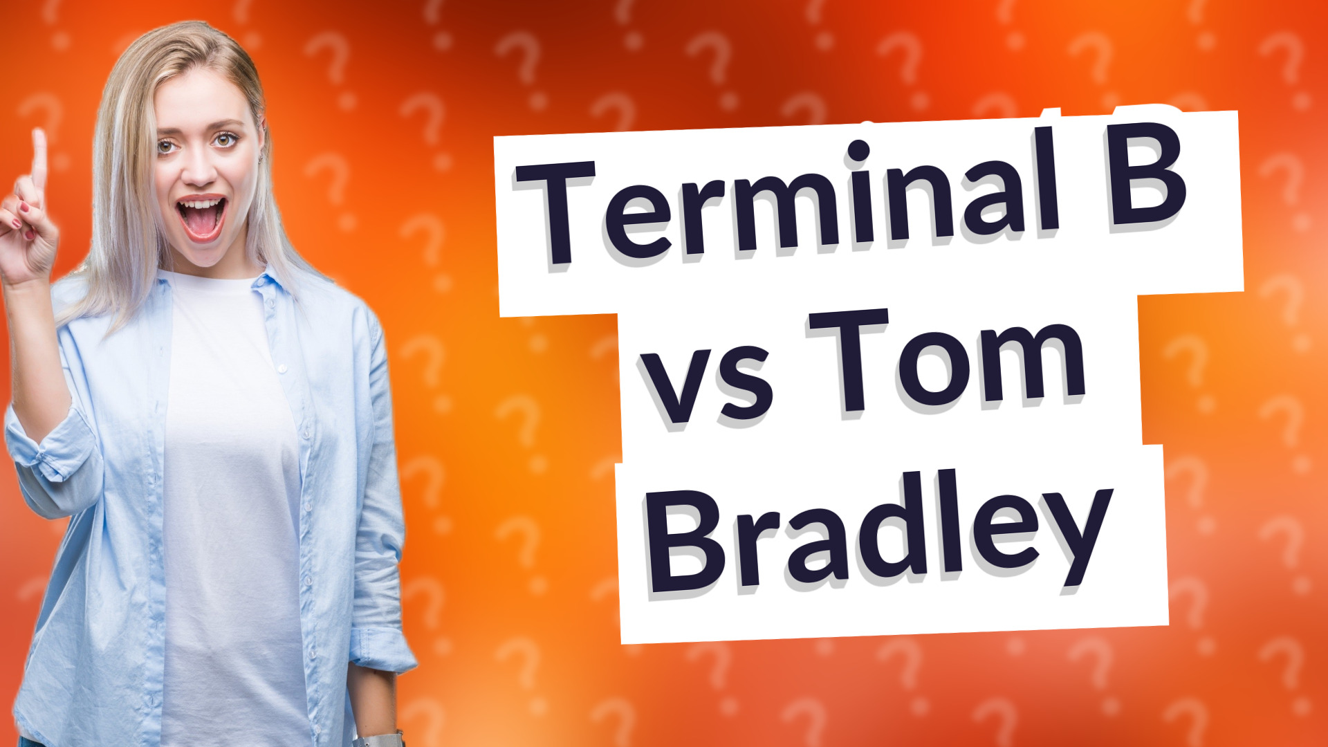 Terminal B vs Tom Bradley