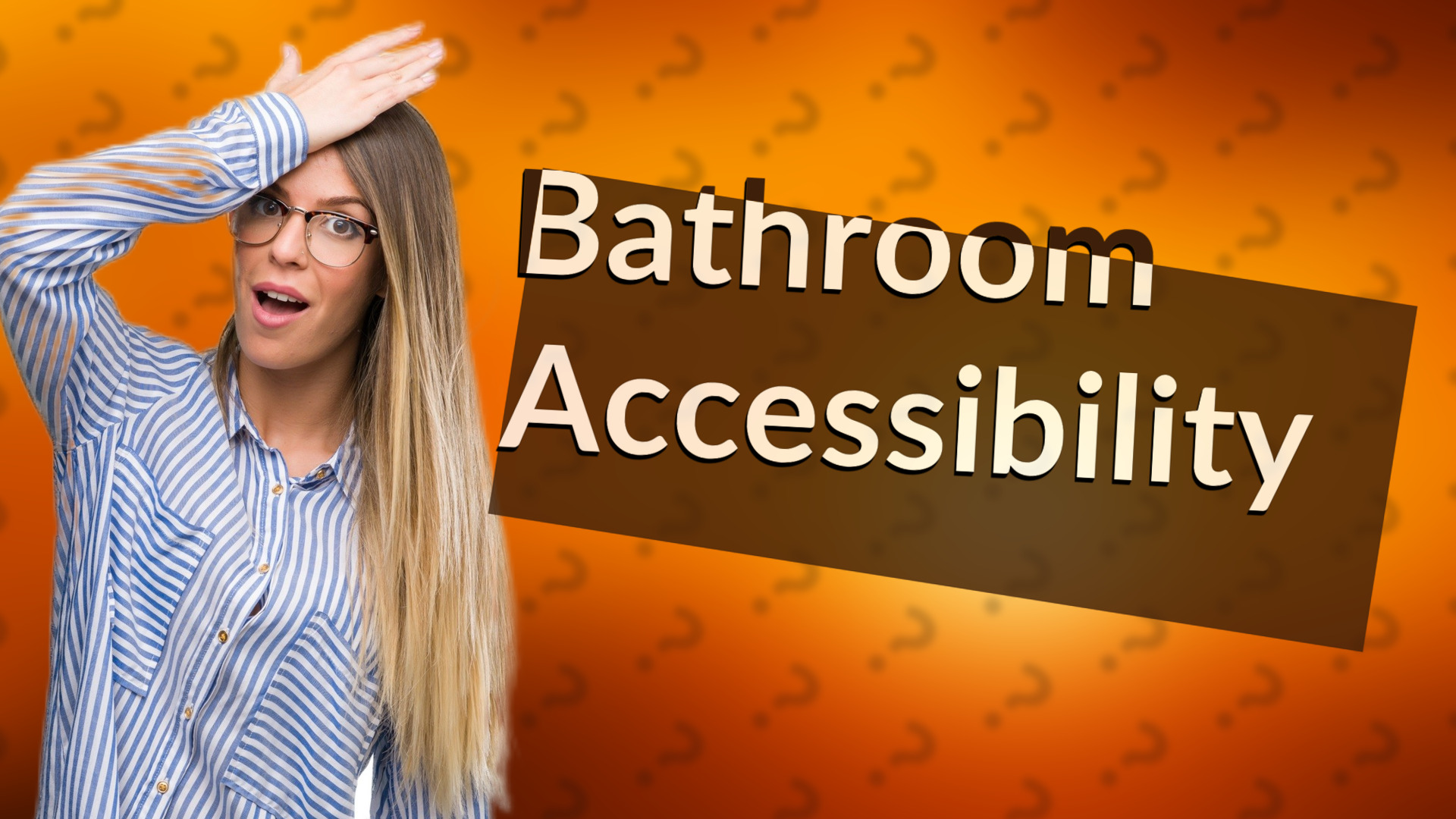 Bathroom Accessibility