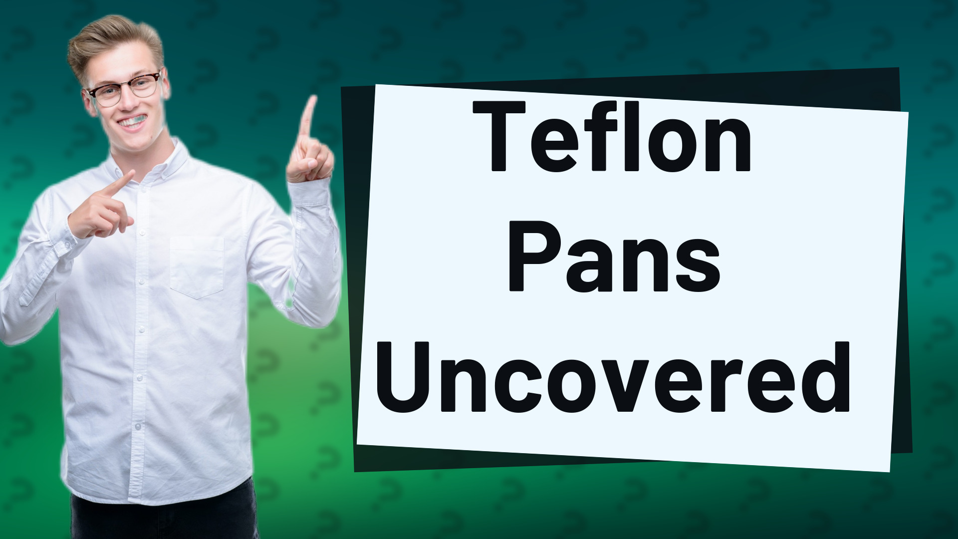 Teflon Pans Uncovered