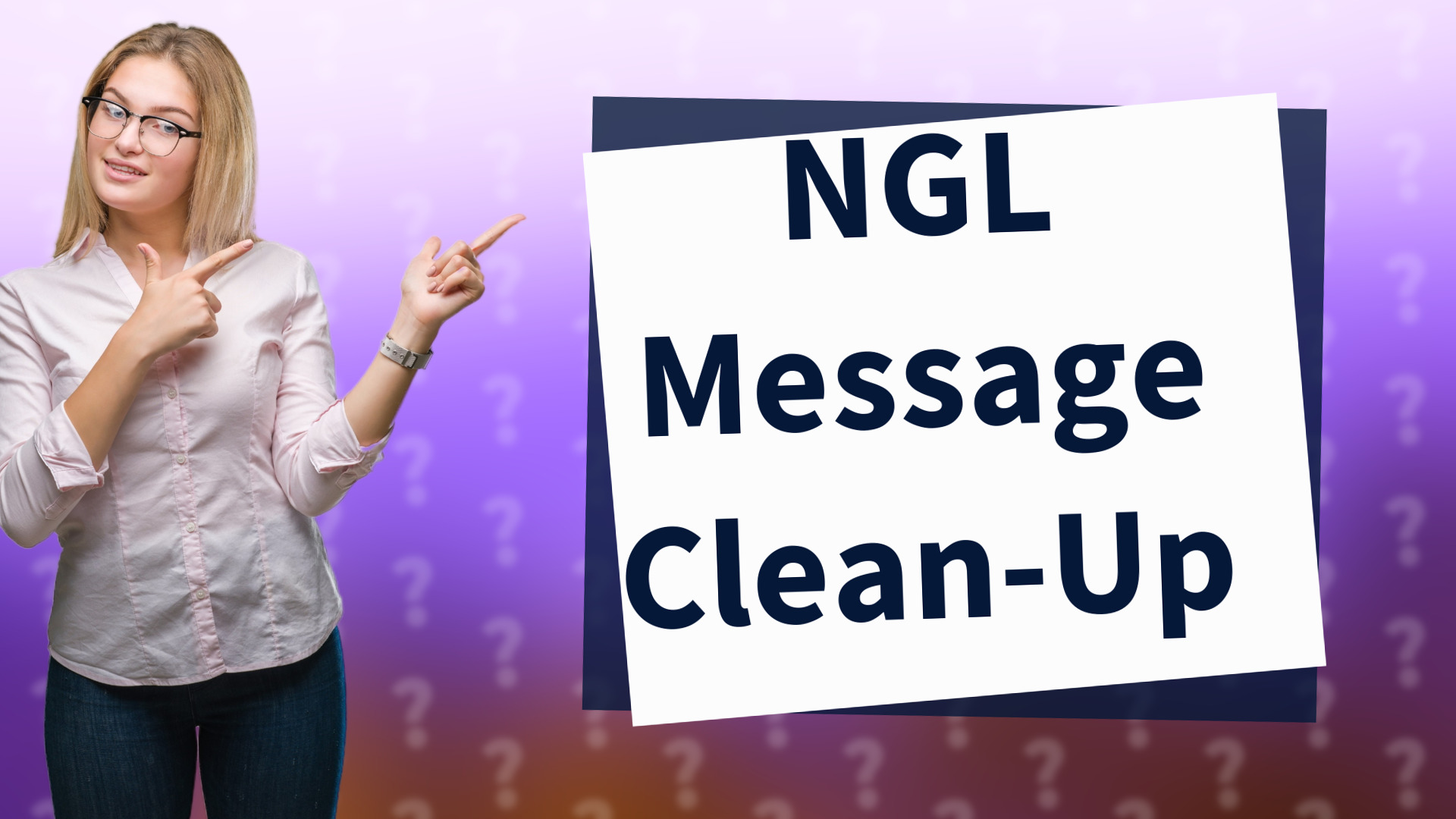 NGL Message Clean-Up