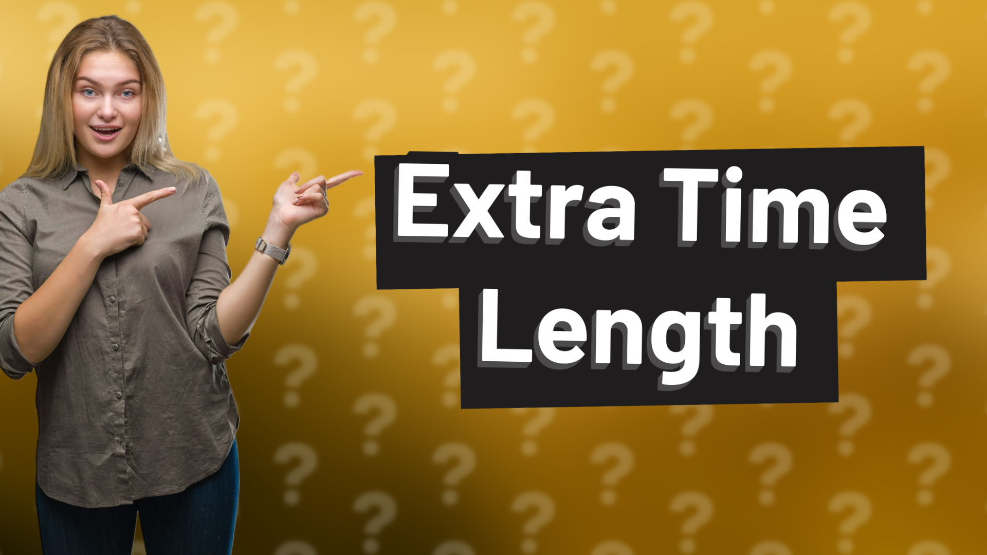 Extra Time Length