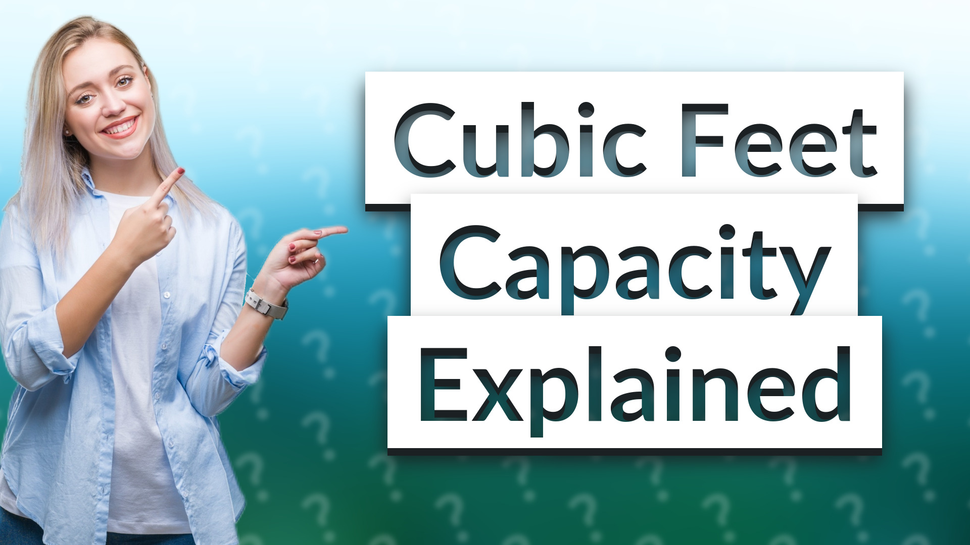 Cubic Feet Capacity Explained