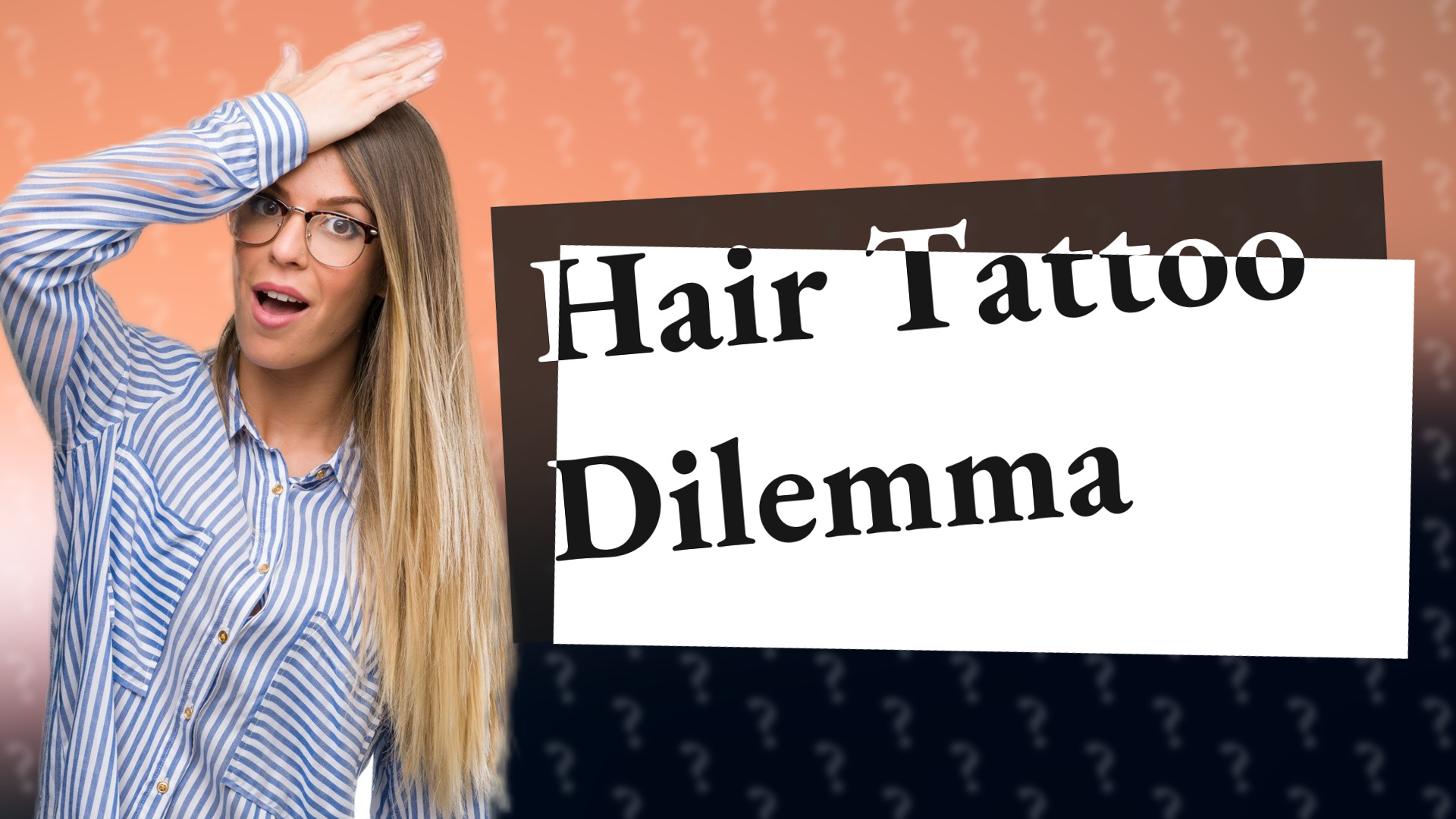 Hair Tattoo Dilemma