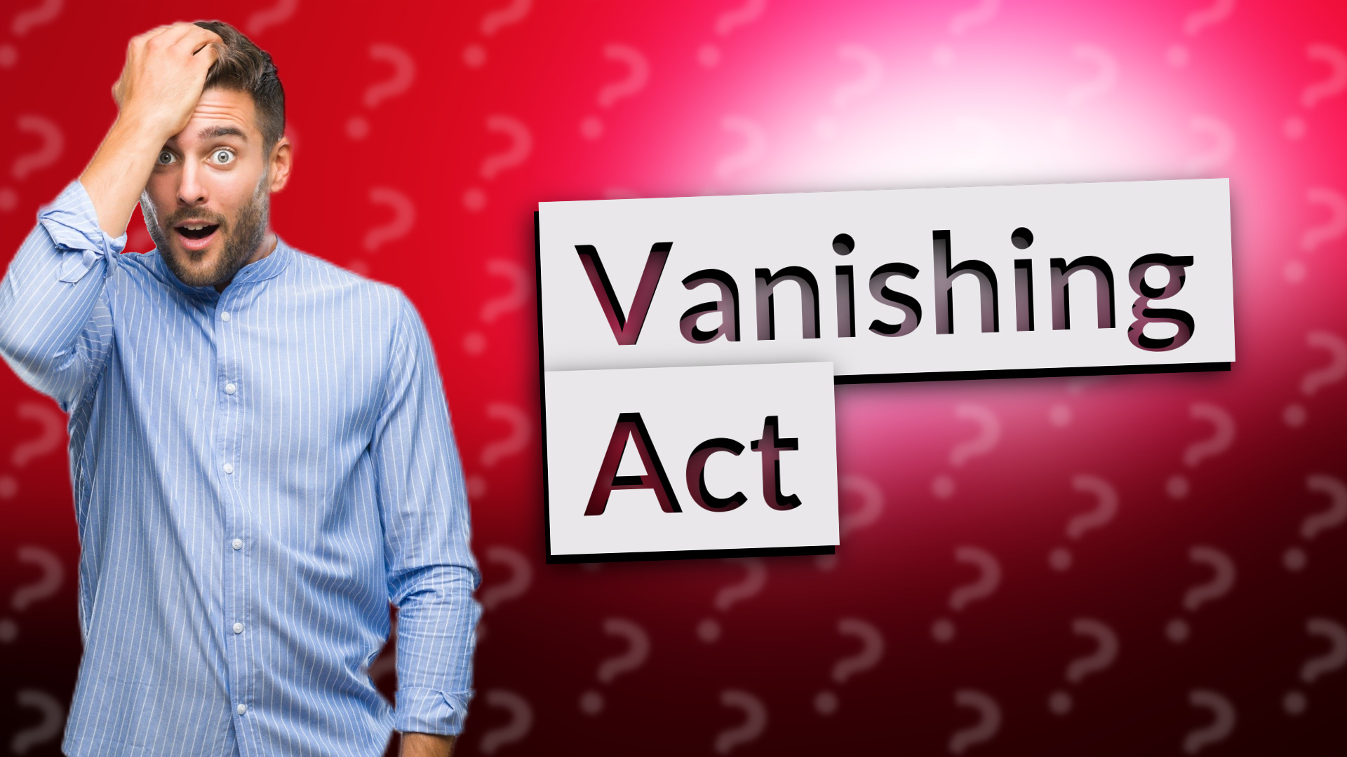 Vanishing Act