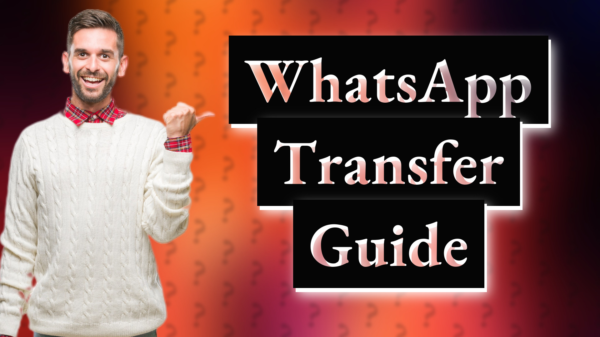 WhatsApp Transfer Guide