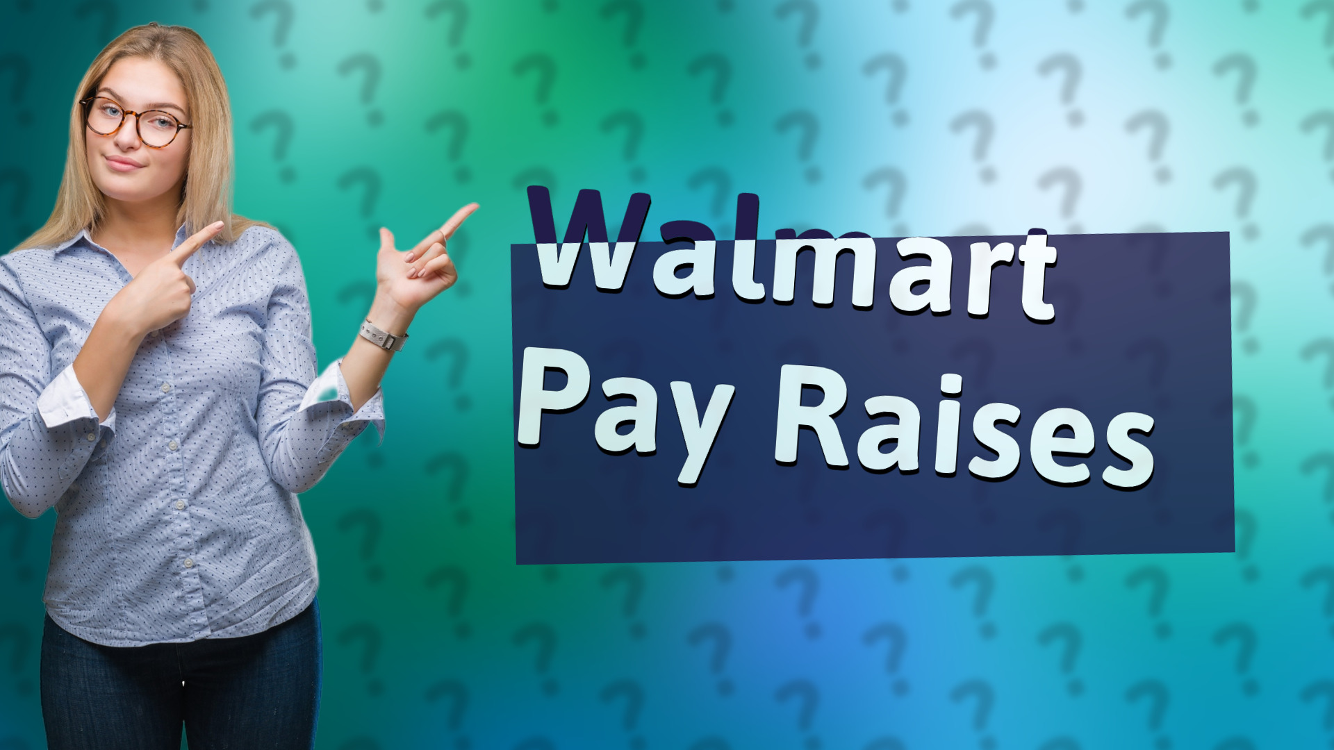 Walmart Pay Raises