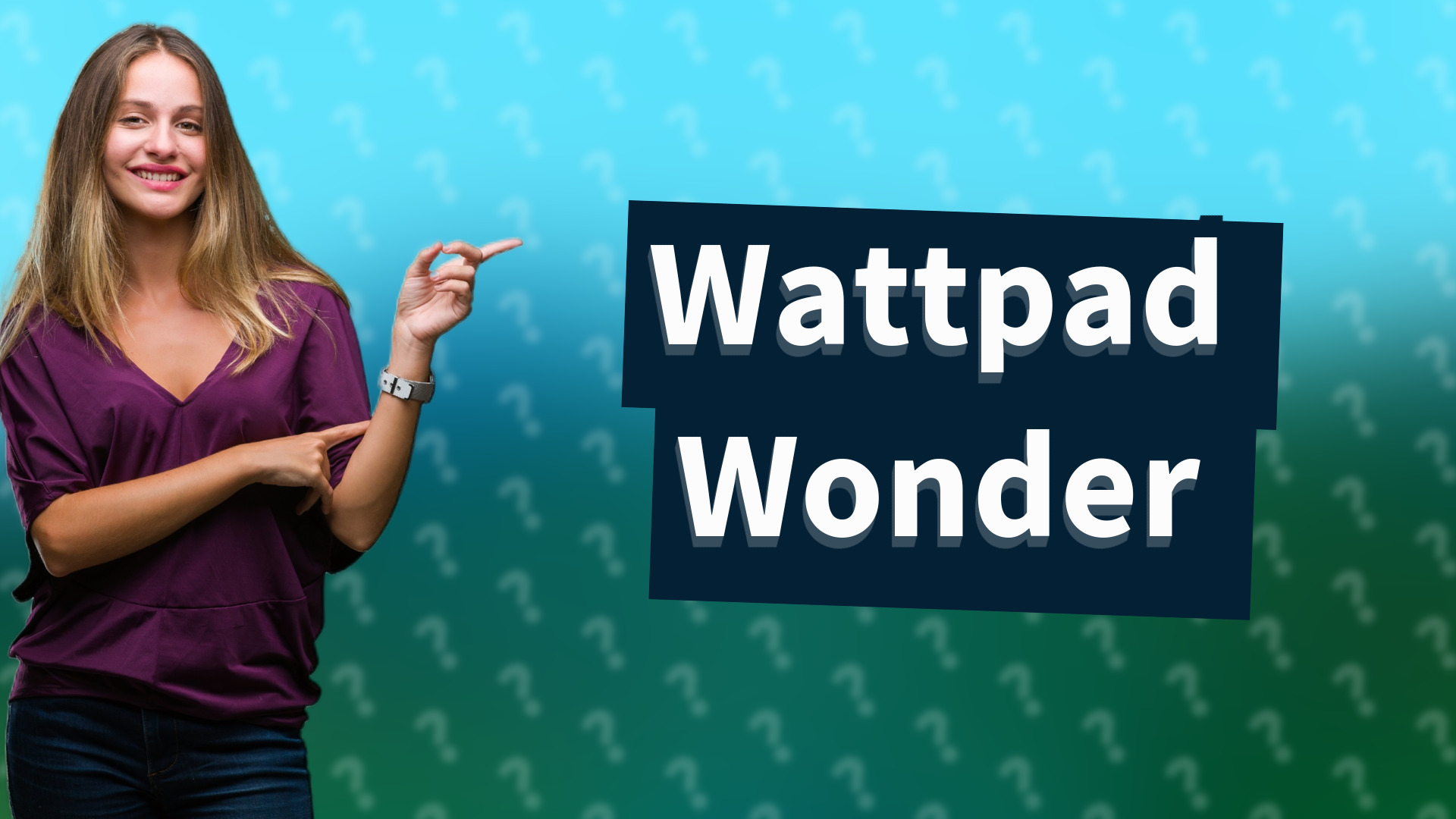 Wattpad Wonder