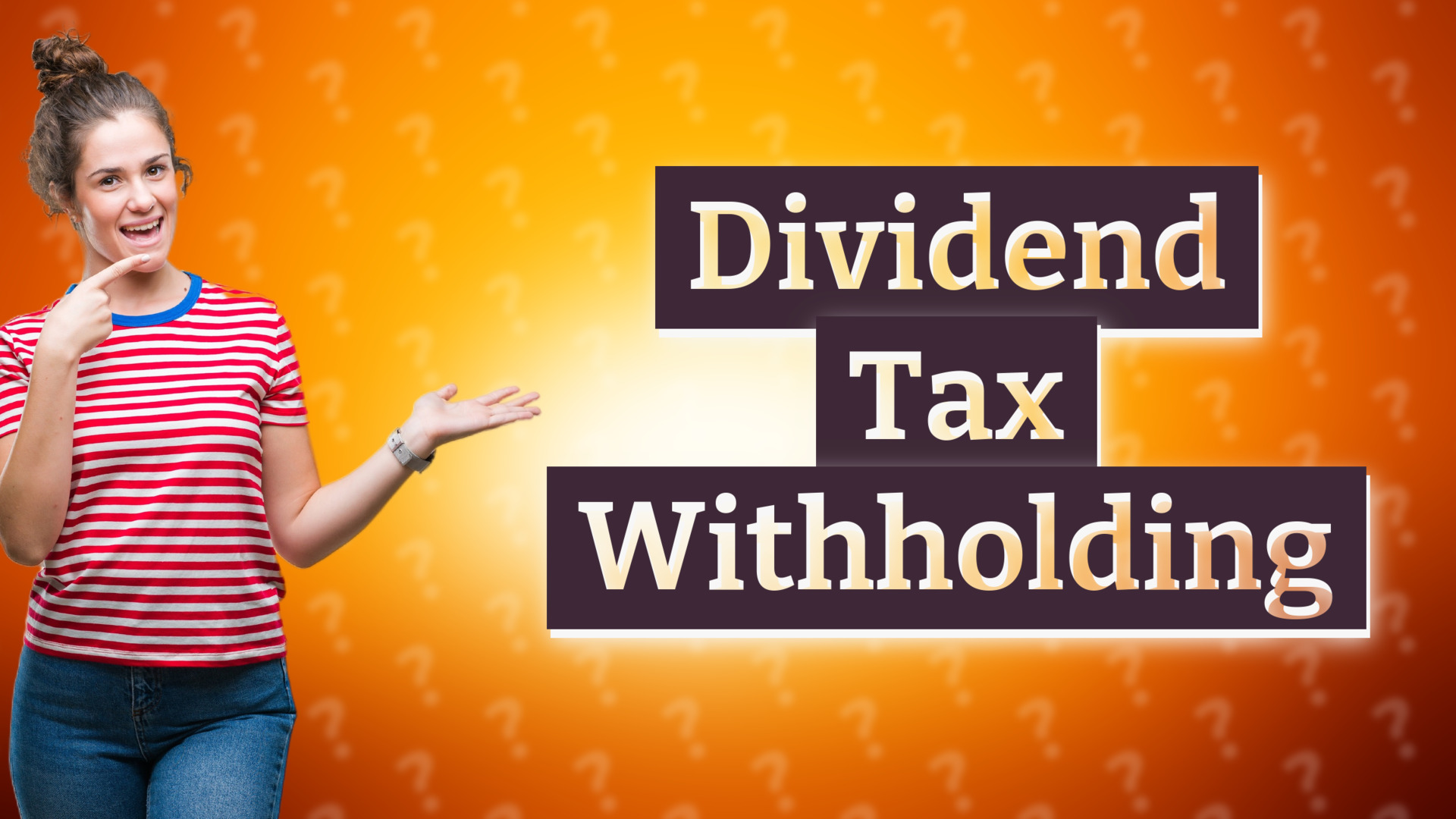 Dividend Tax Withholding