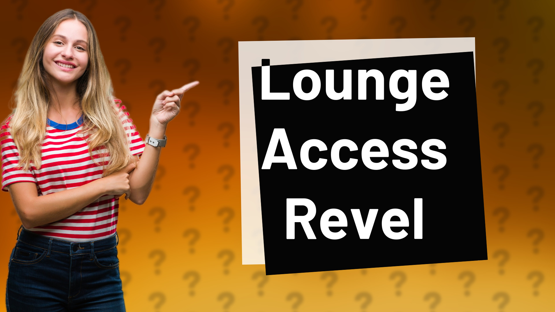 Lounge Access Revel