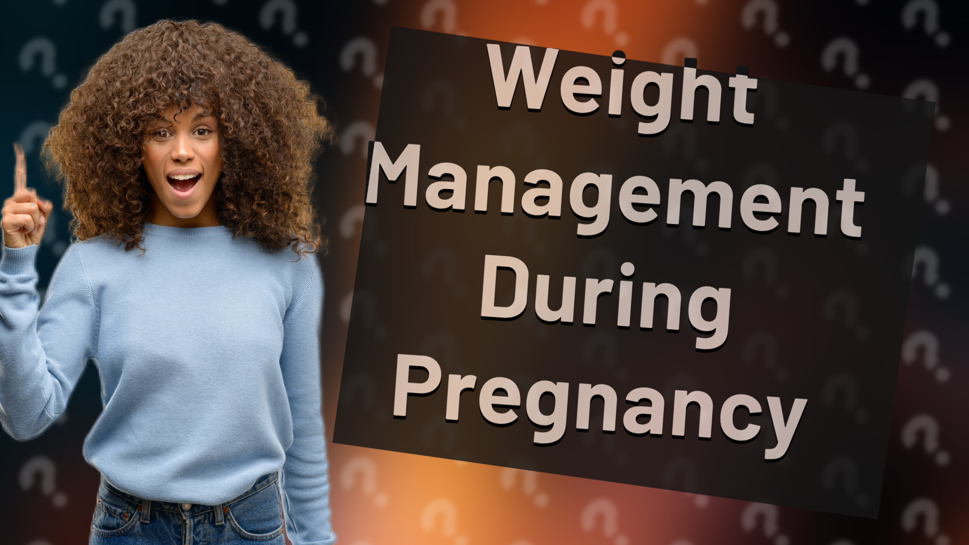 Weight Management During Pregnancy