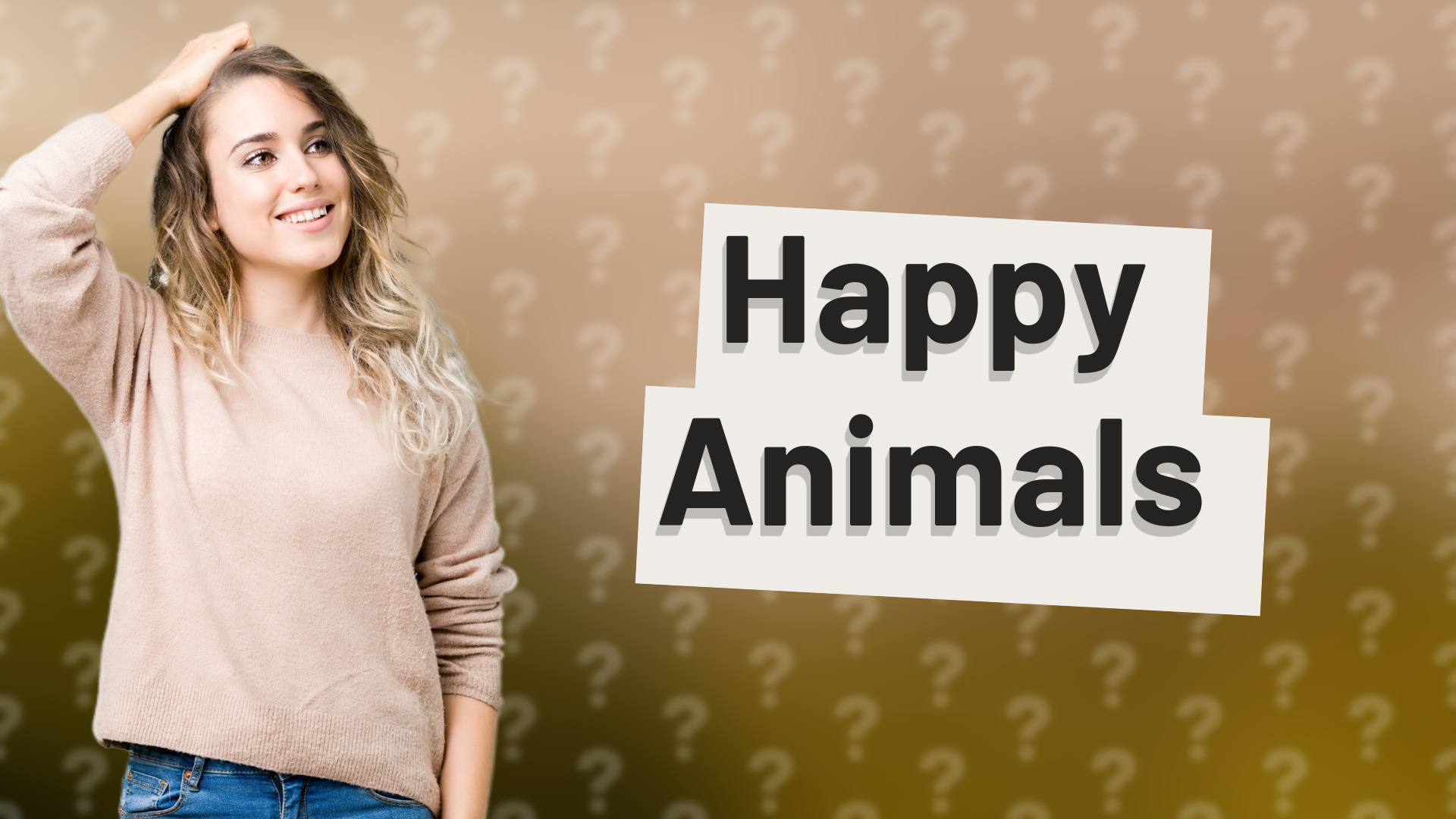 Happy Animals