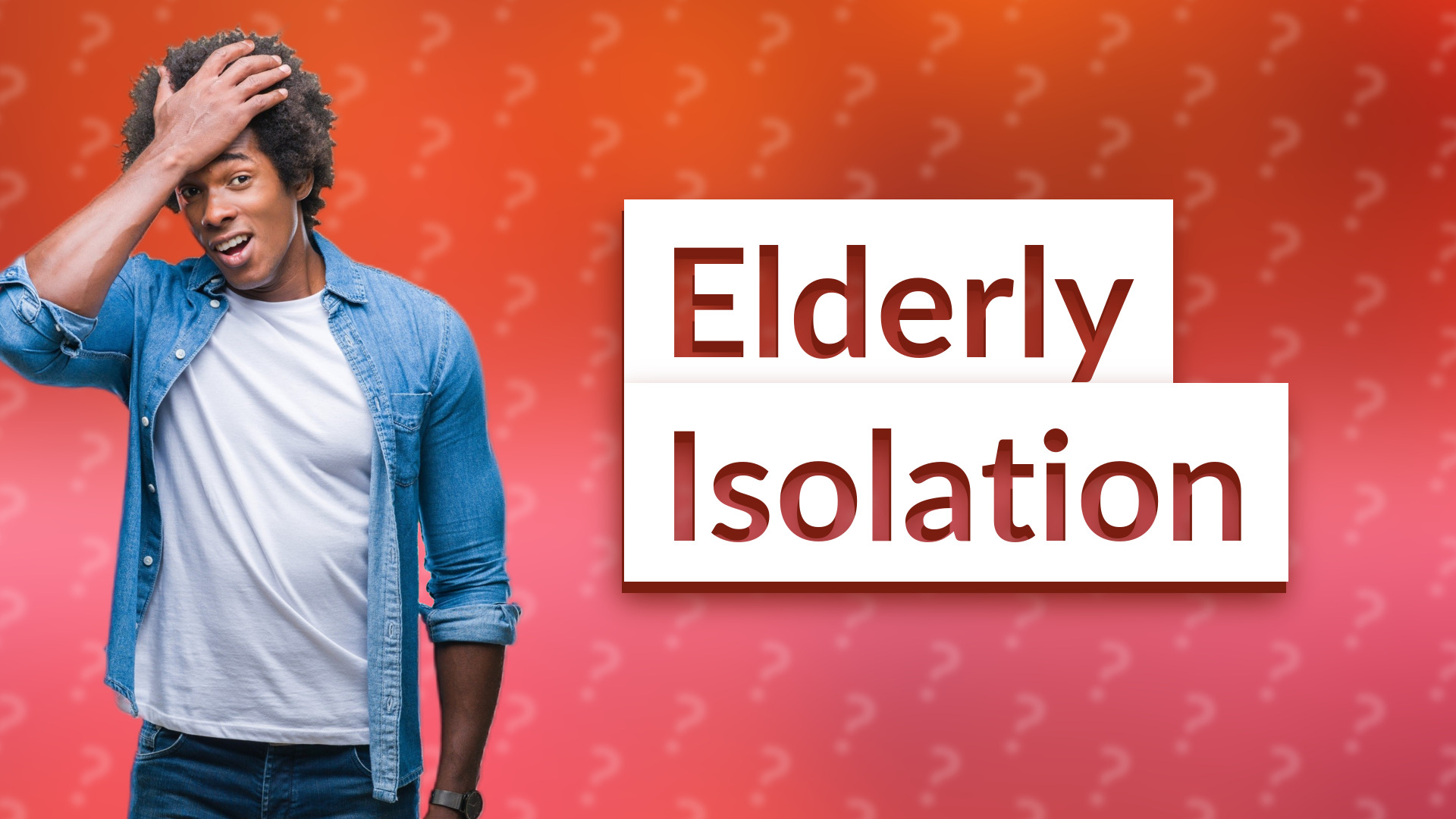 Elderly Isolation