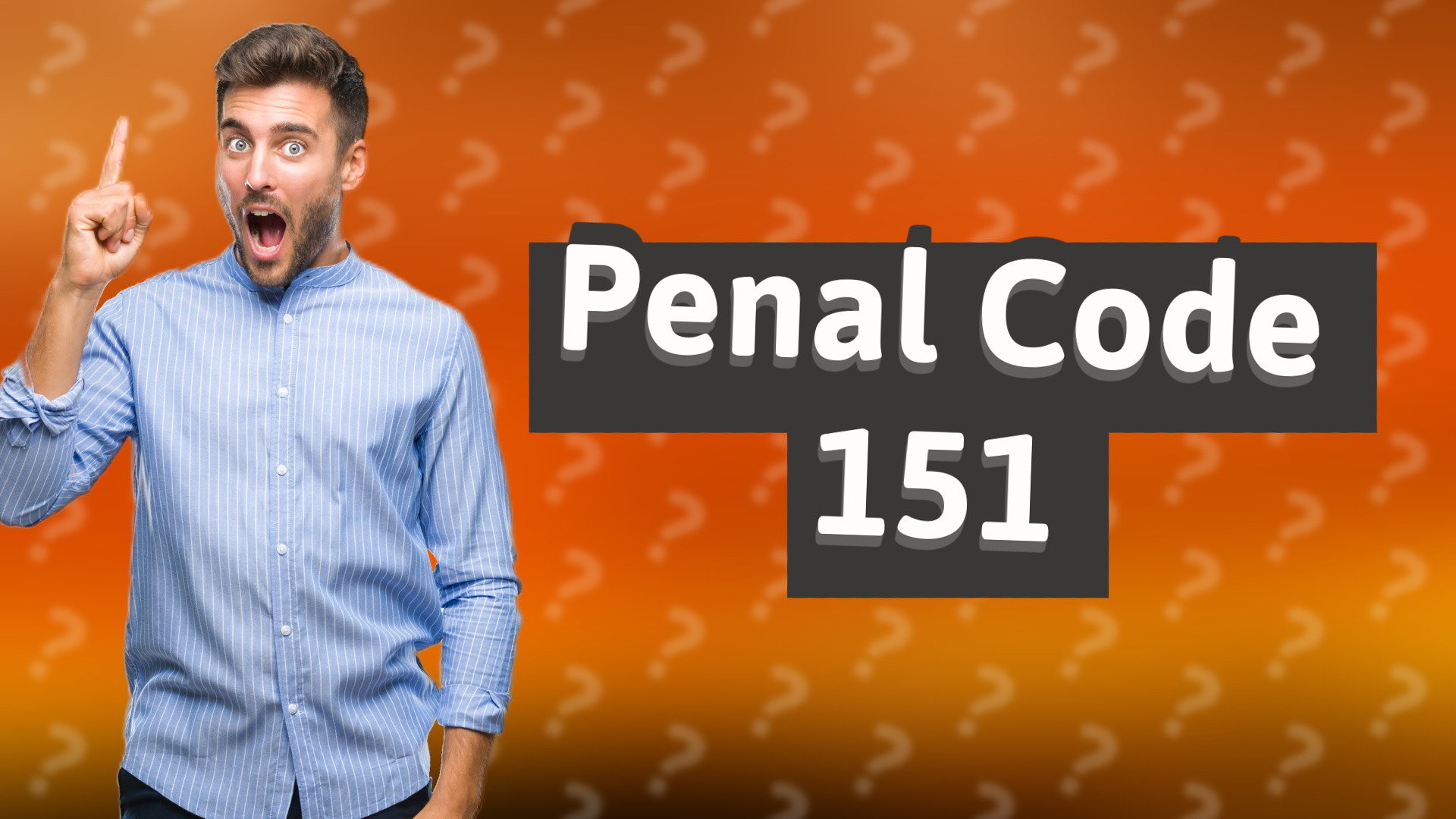 Penal Code 151