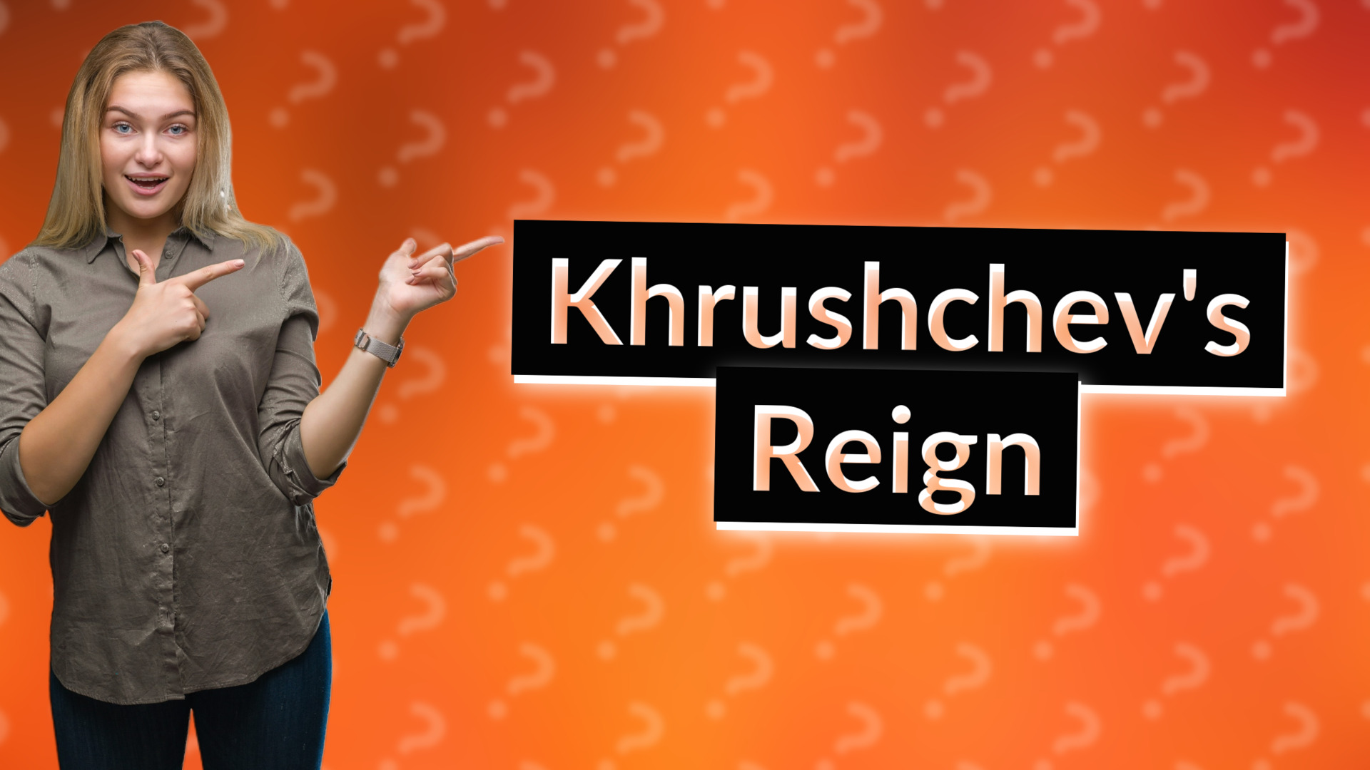 Khrushchev's Reign