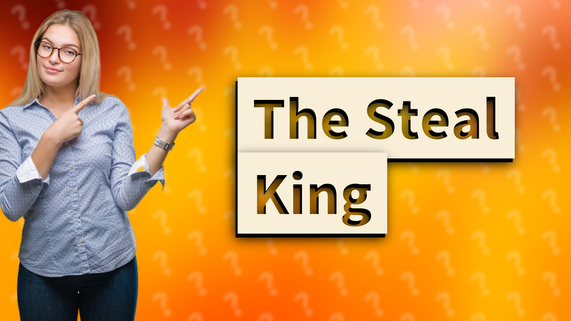 The Steal King