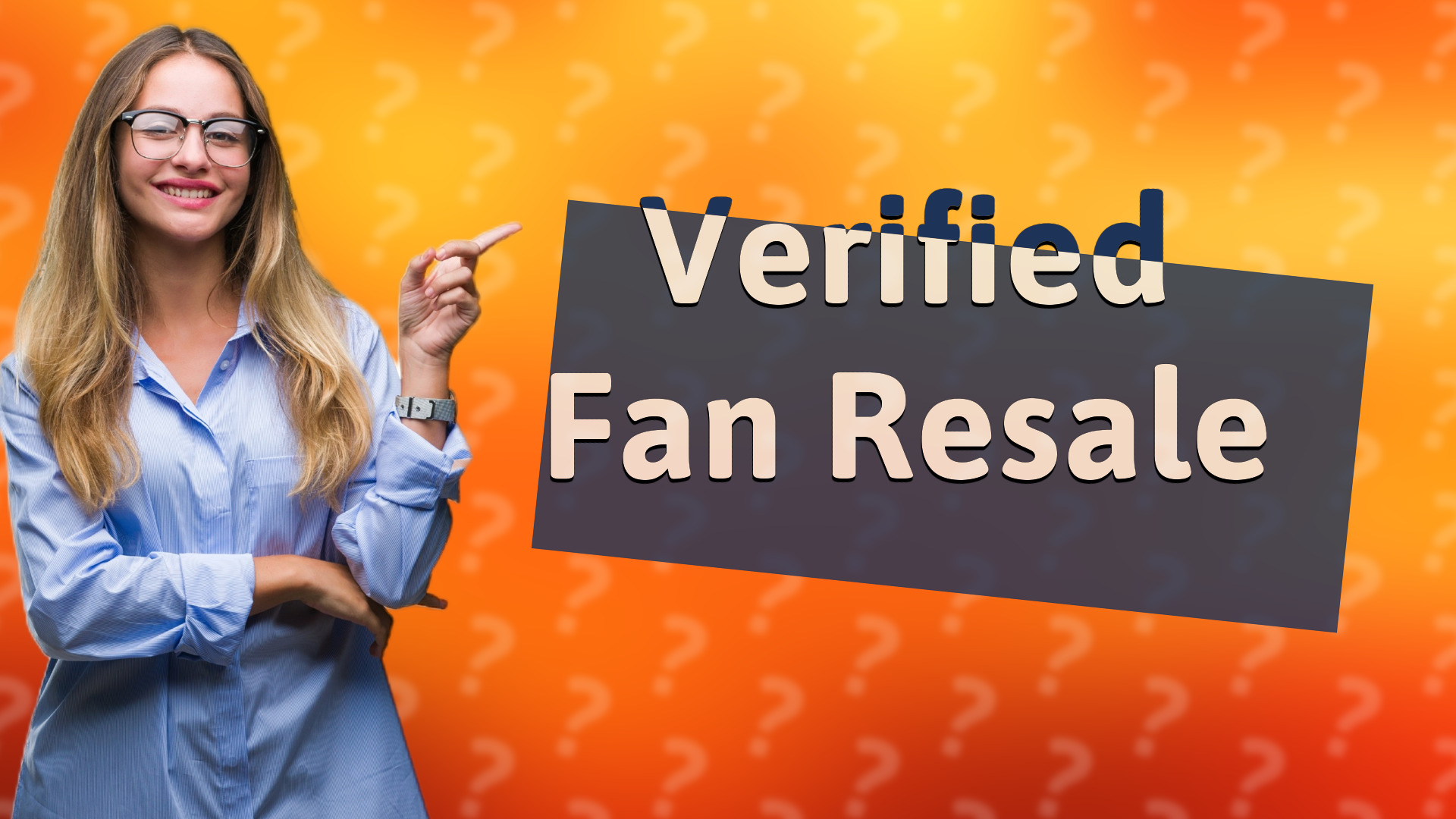 Verified Fan Resale