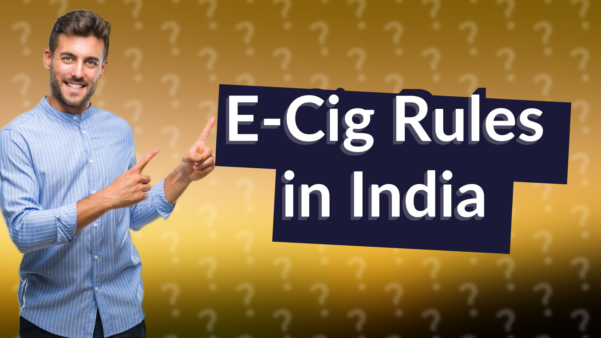 E-Cig Rules in India