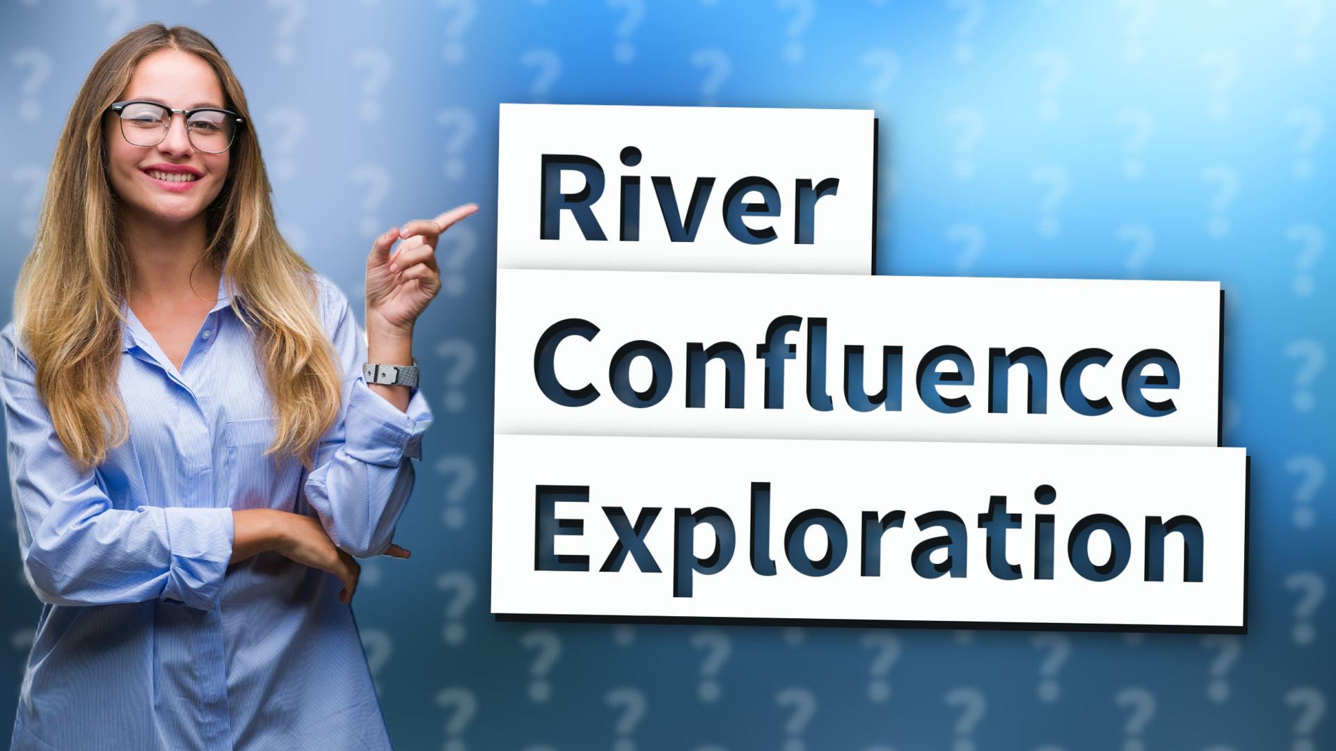 River Confluence Exploration