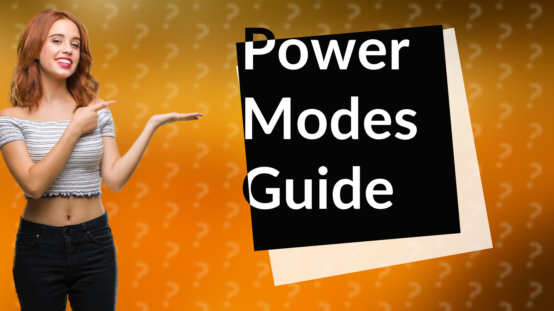 Power Modes Guide