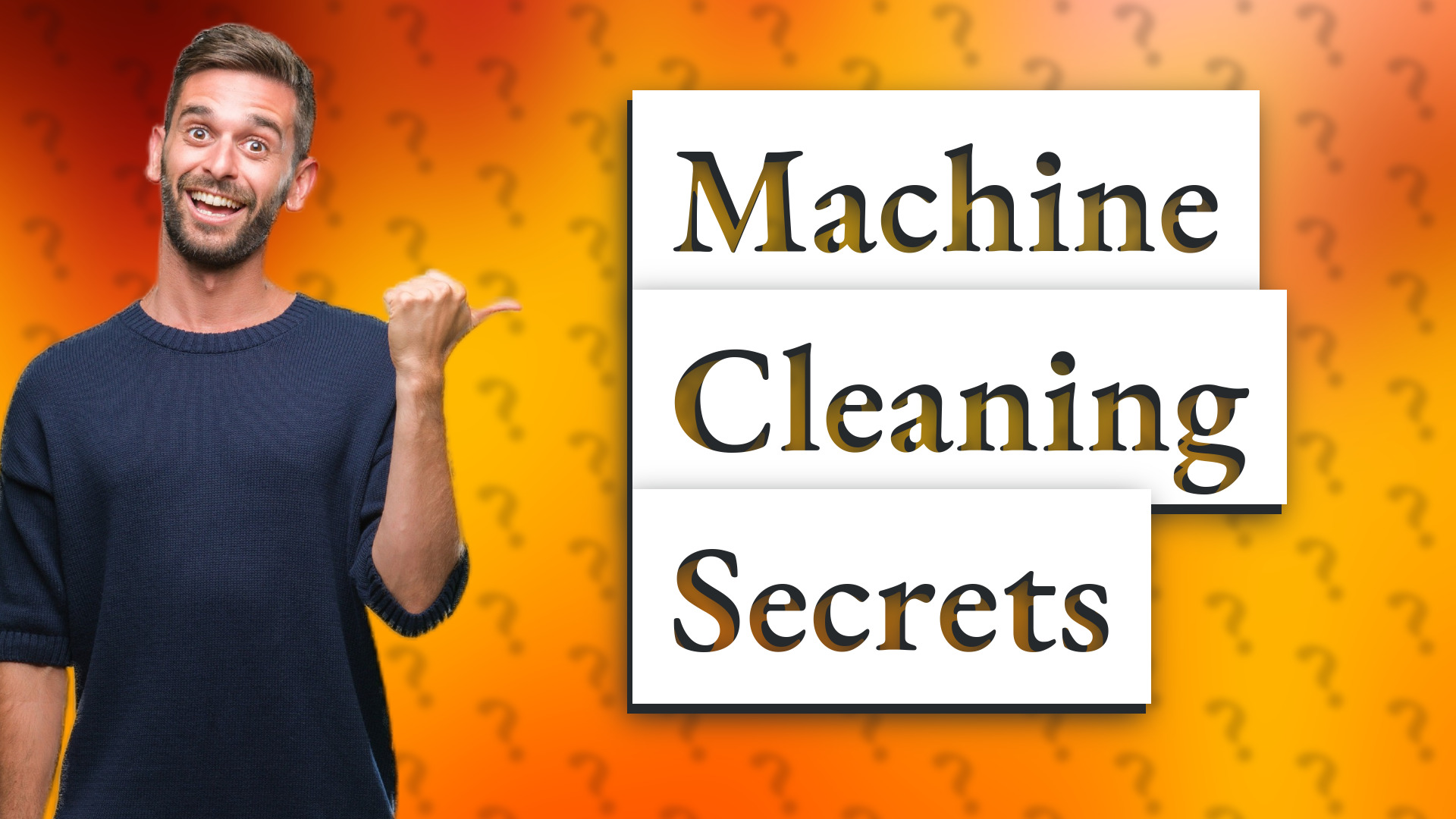 Machine Cleaning Secrets