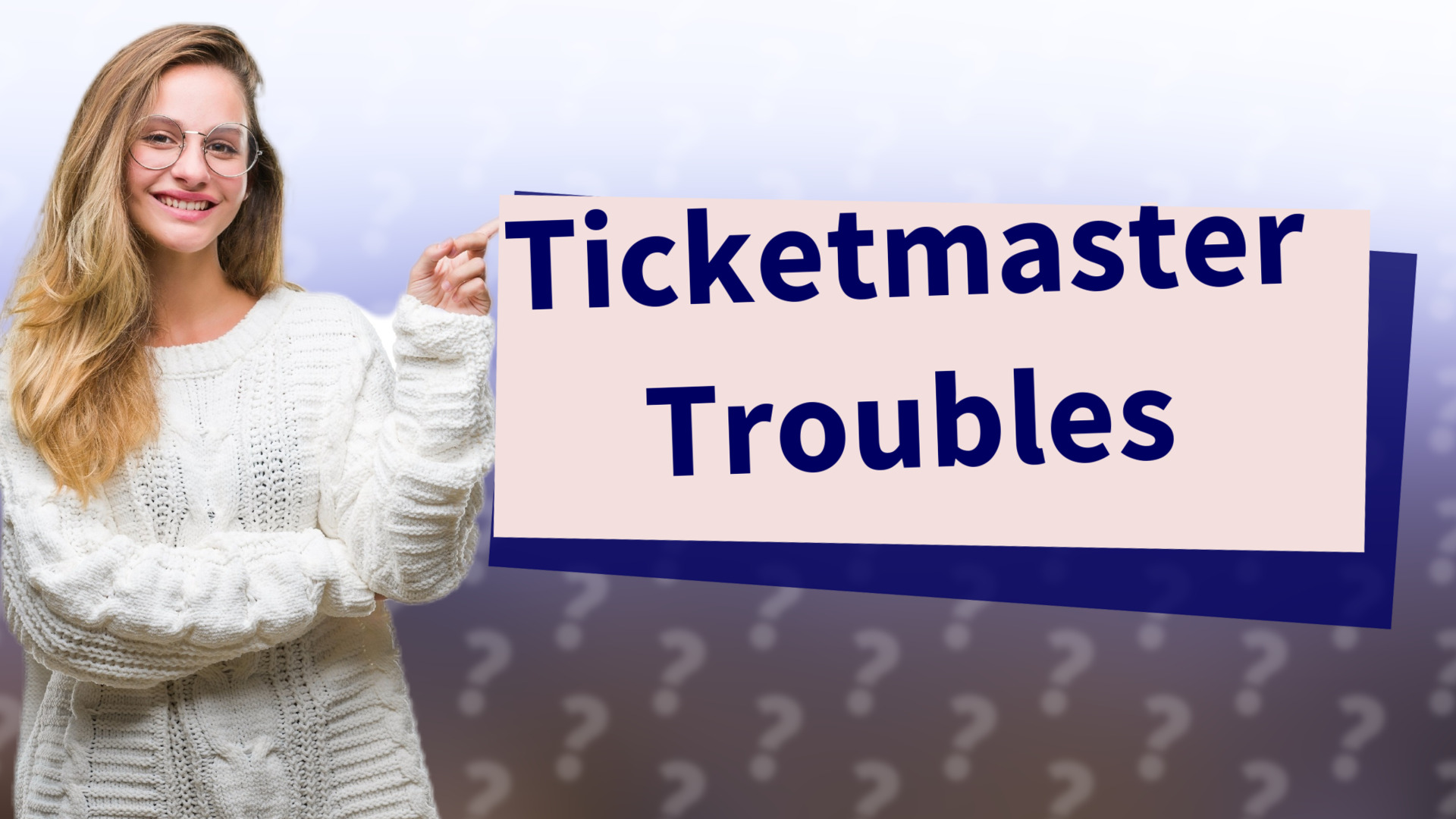 Ticketmaster Troubles