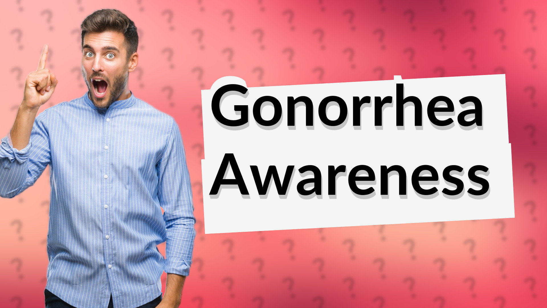 Gonorrhea Awareness