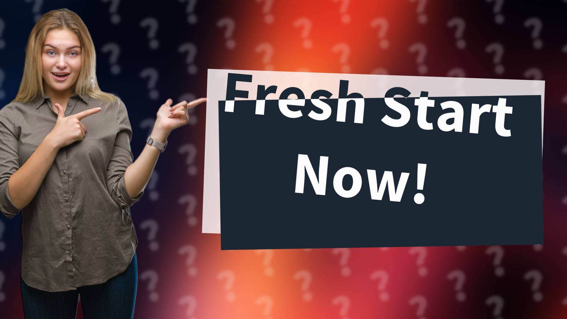 Fresh Start Now!