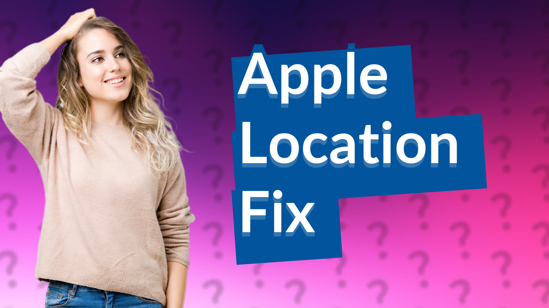 Apple Location Fix
