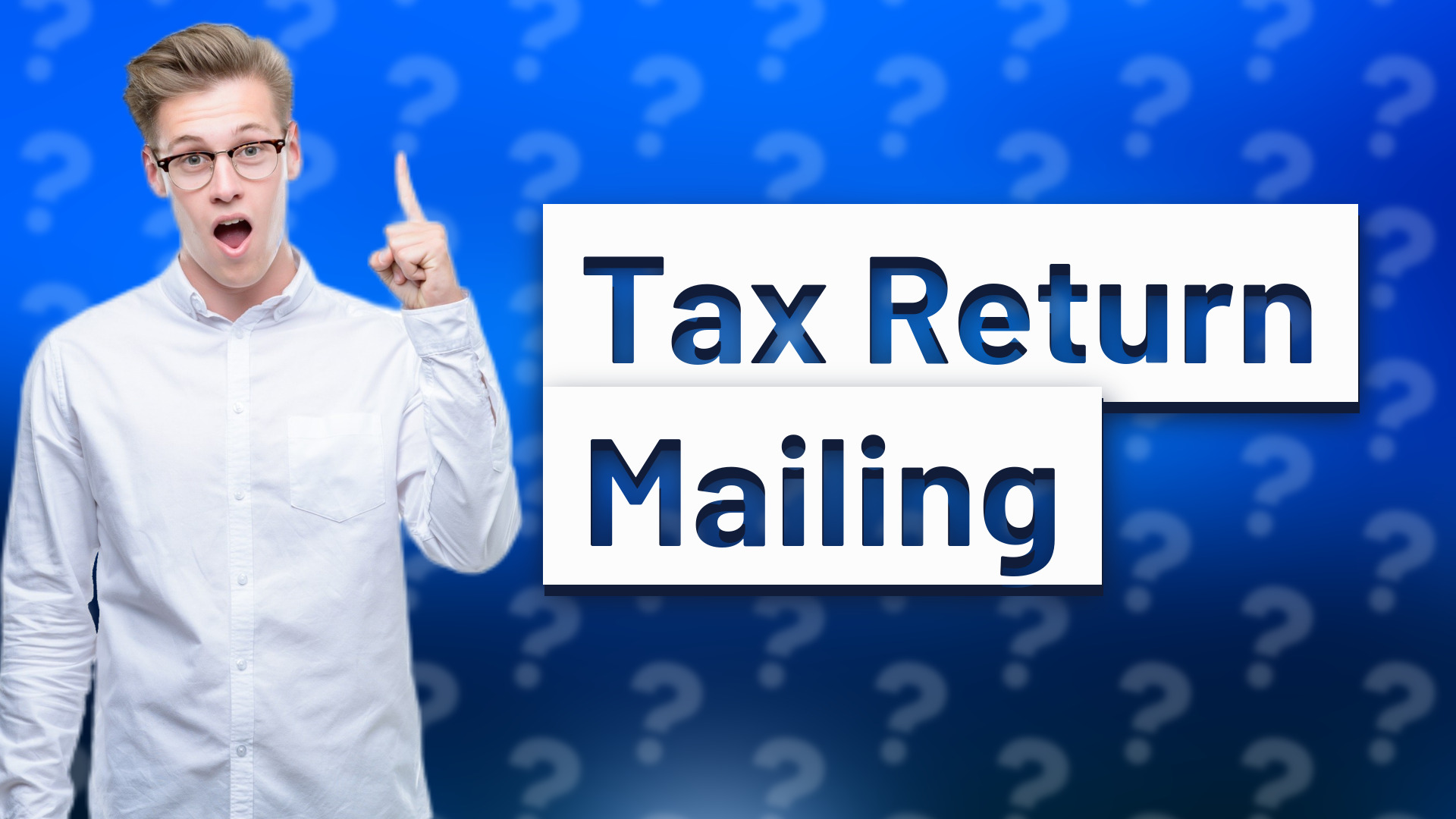 Tax Return Mailing