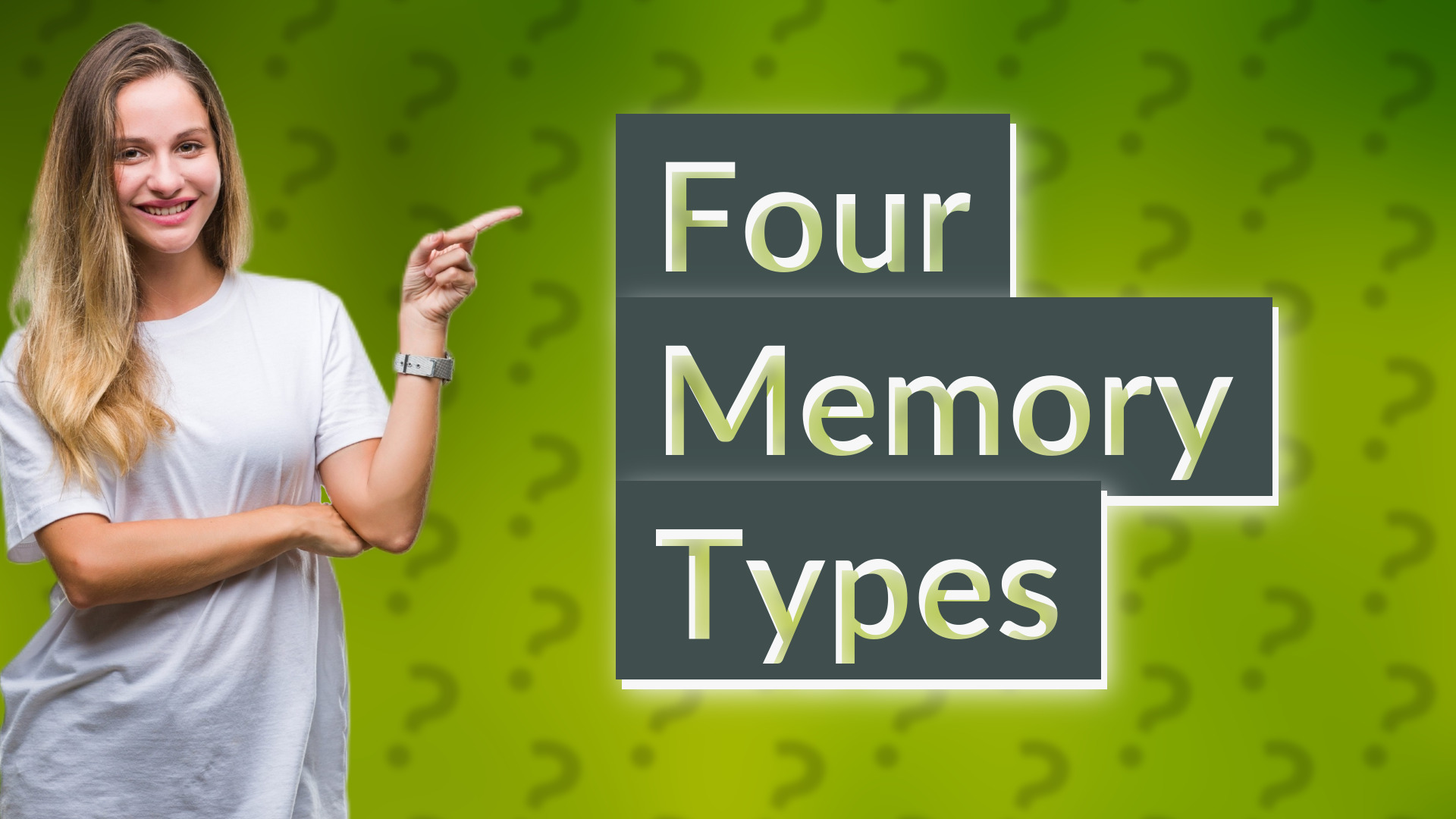 Four Memory Types