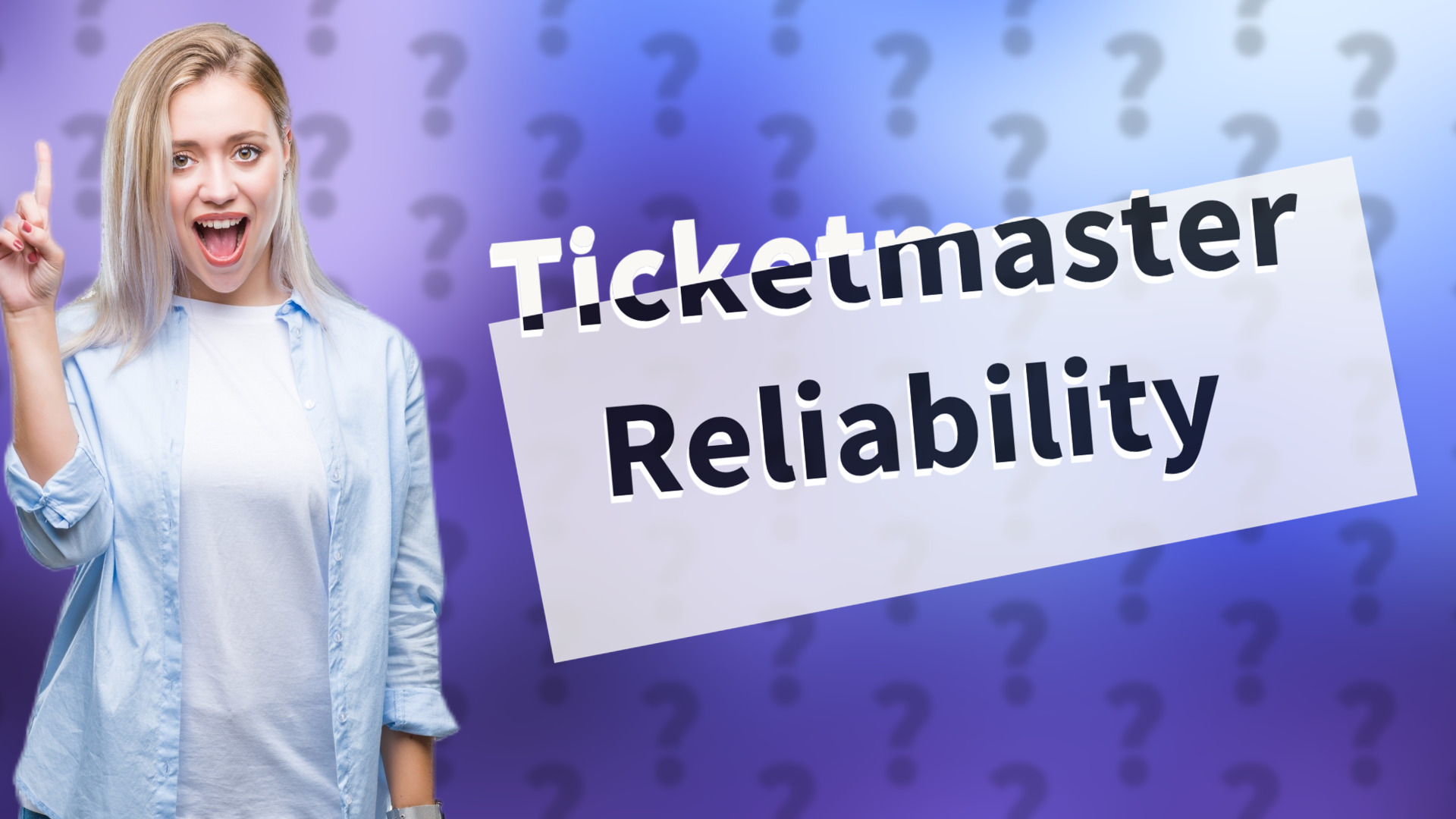 Ticketmaster Reliability
