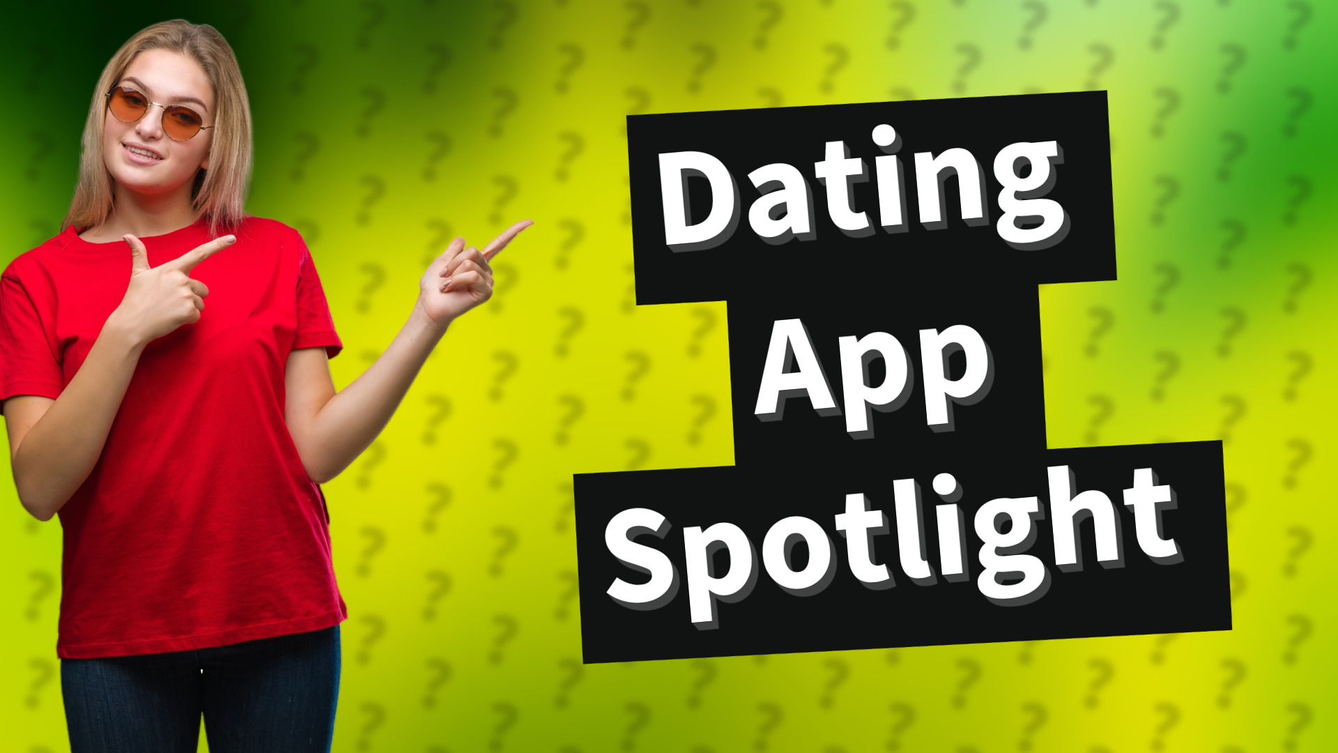 Dating App Spotlight