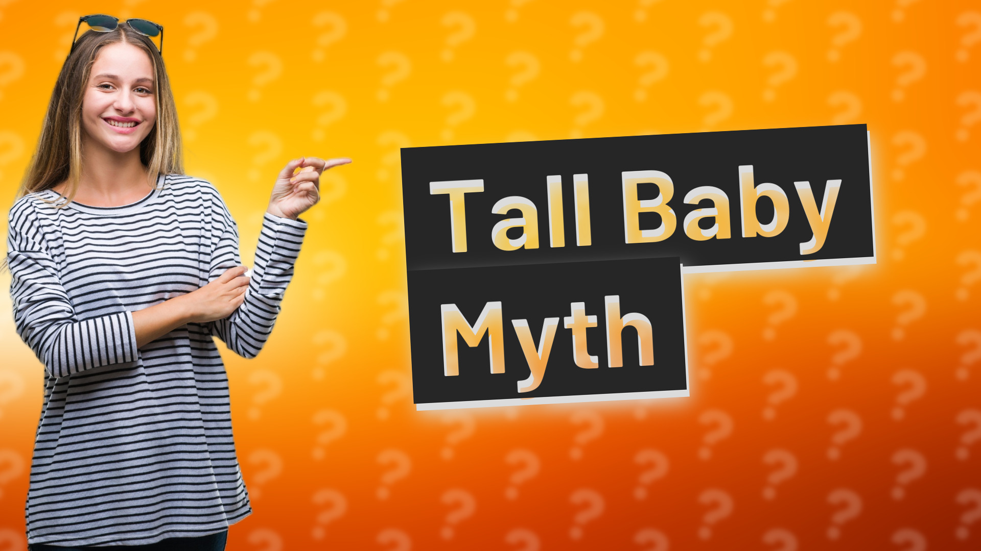 Tall Baby Myth