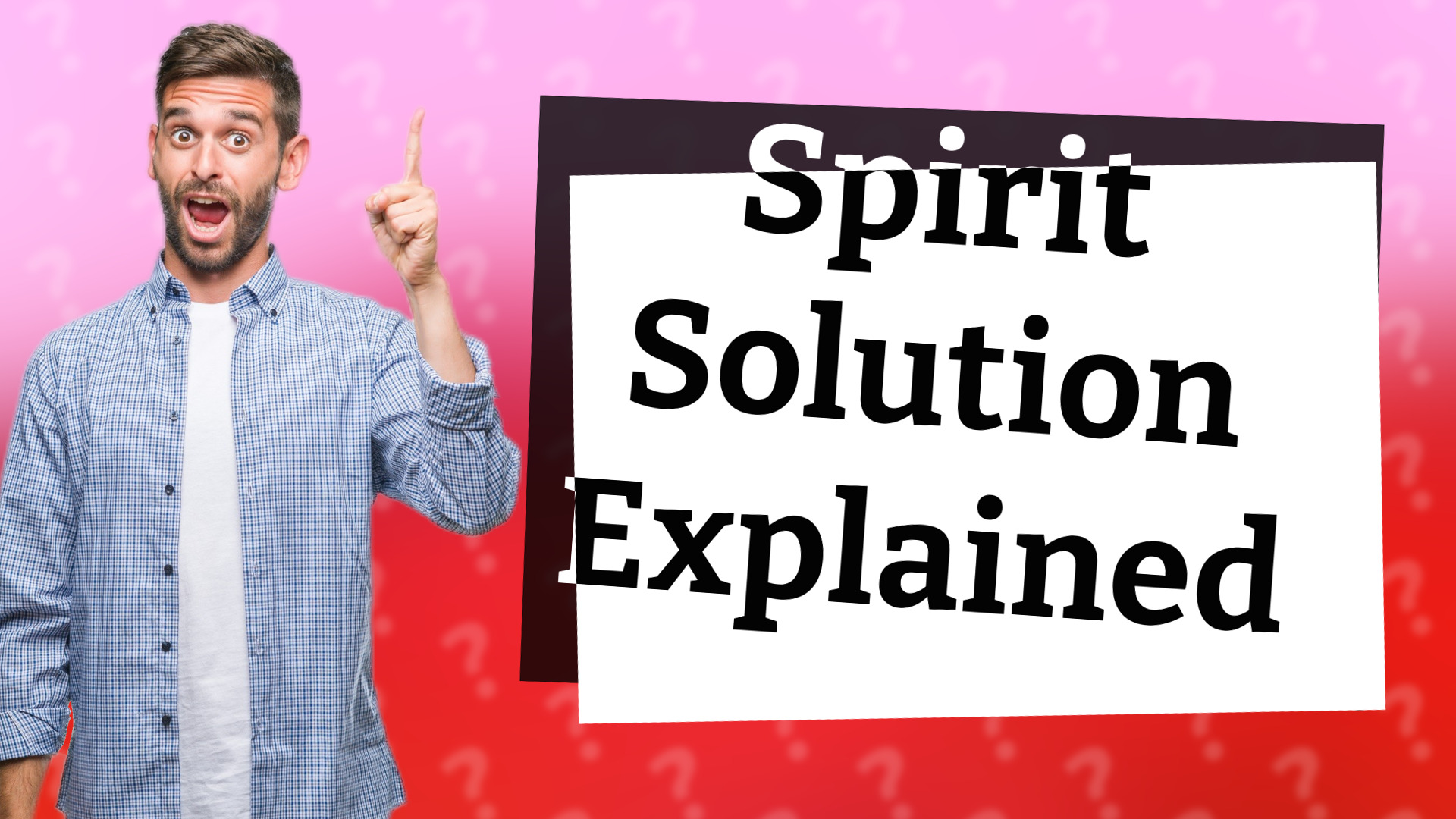 Spirit Solution Explained