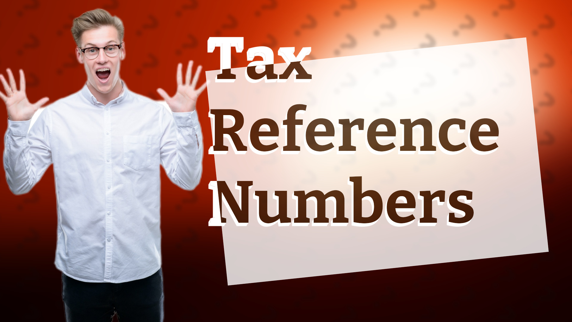 Tax Reference Numbers
