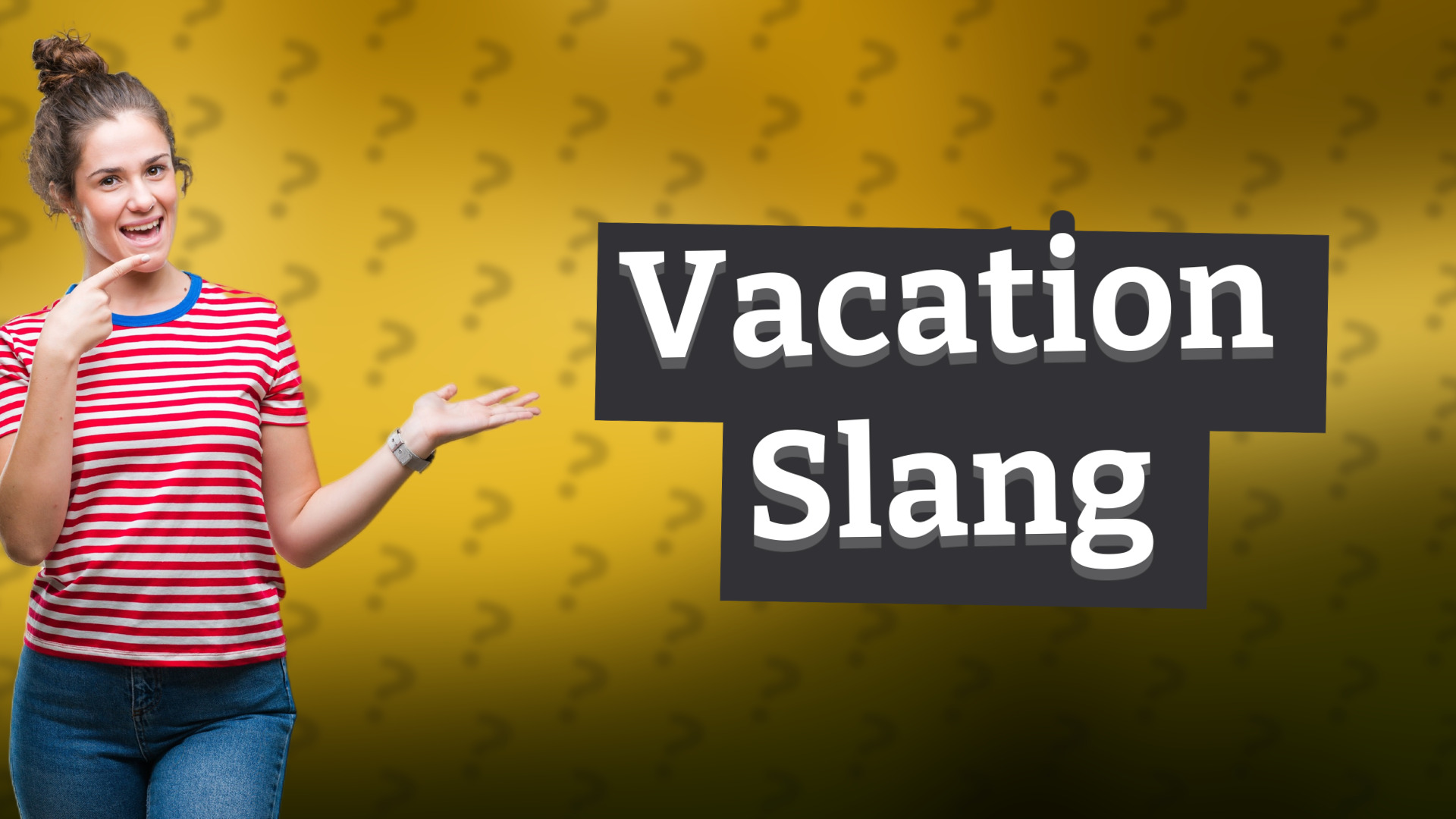 Vacation Slang