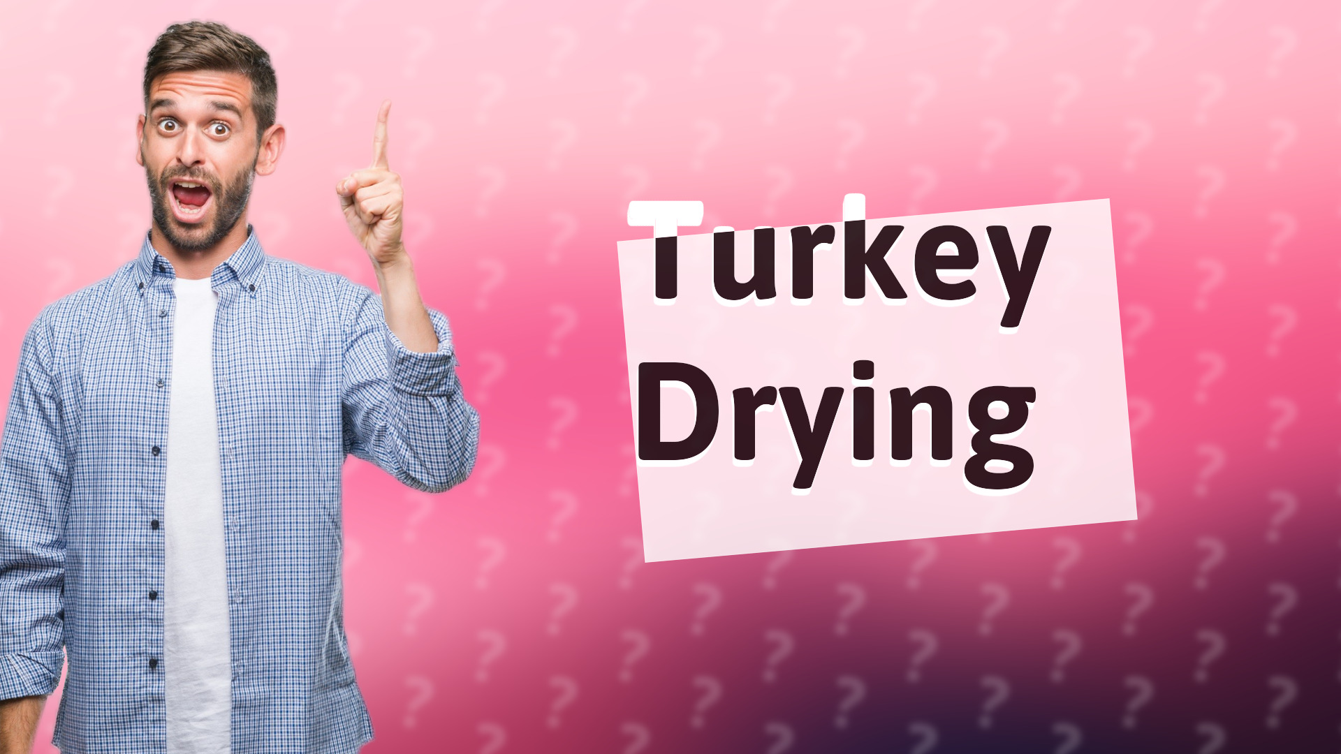 Turkey Drying