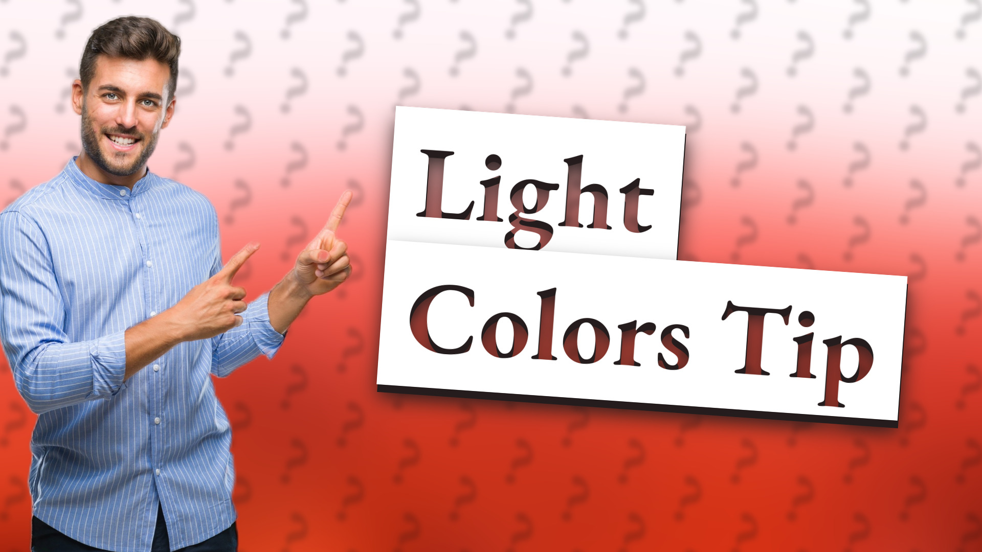 Light Colors Tip