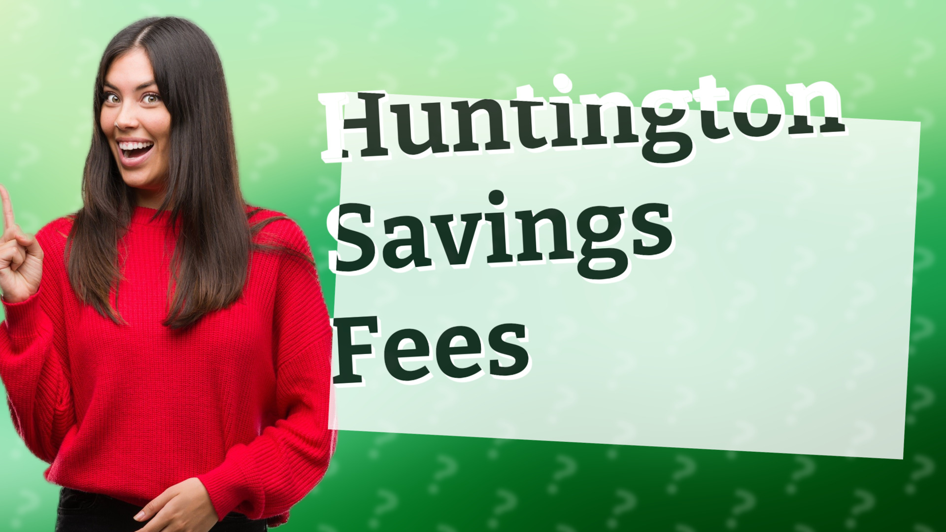 Huntington Savings Fees