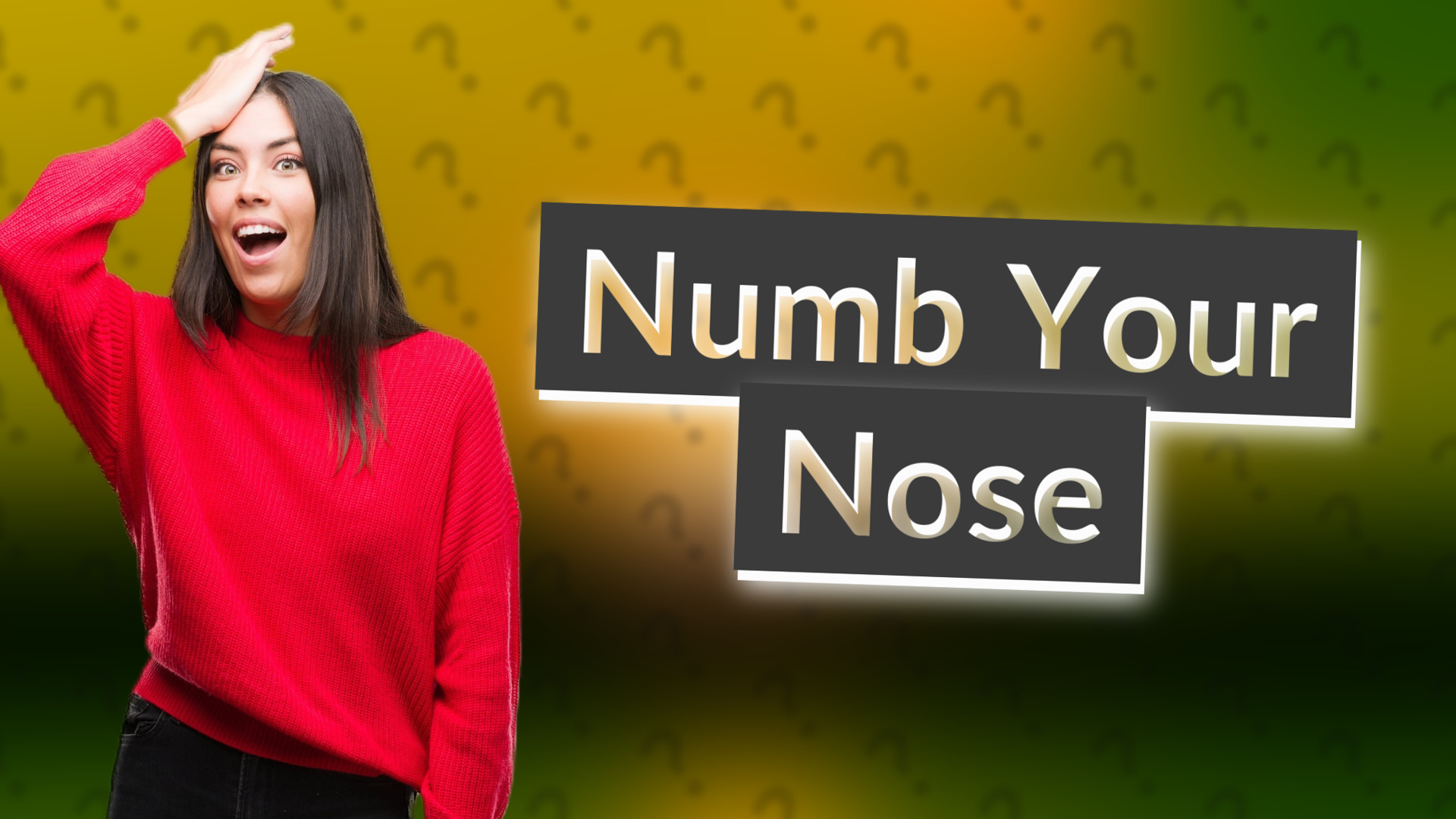 Numb Your Nose