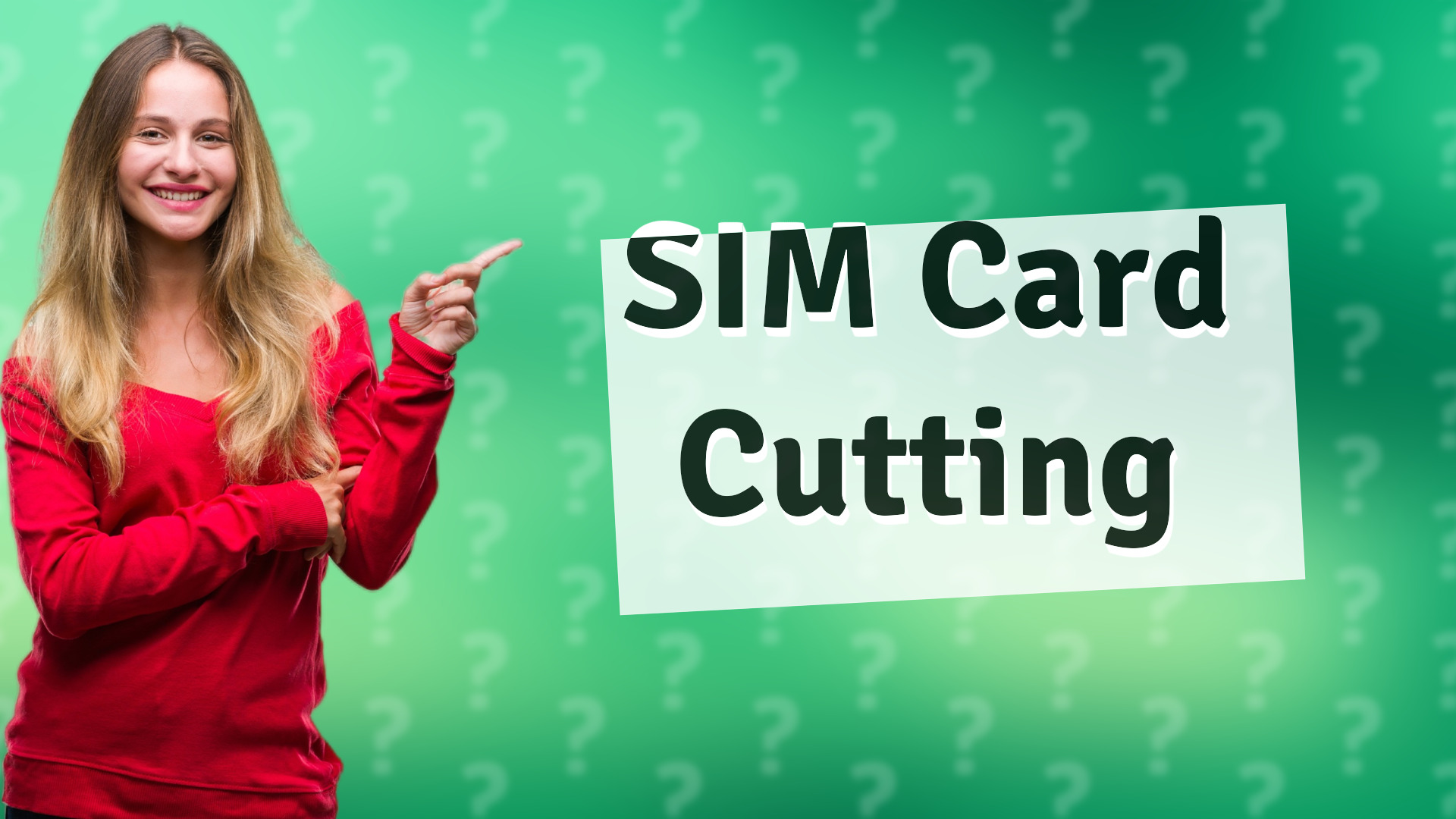 SIM Card Cutting