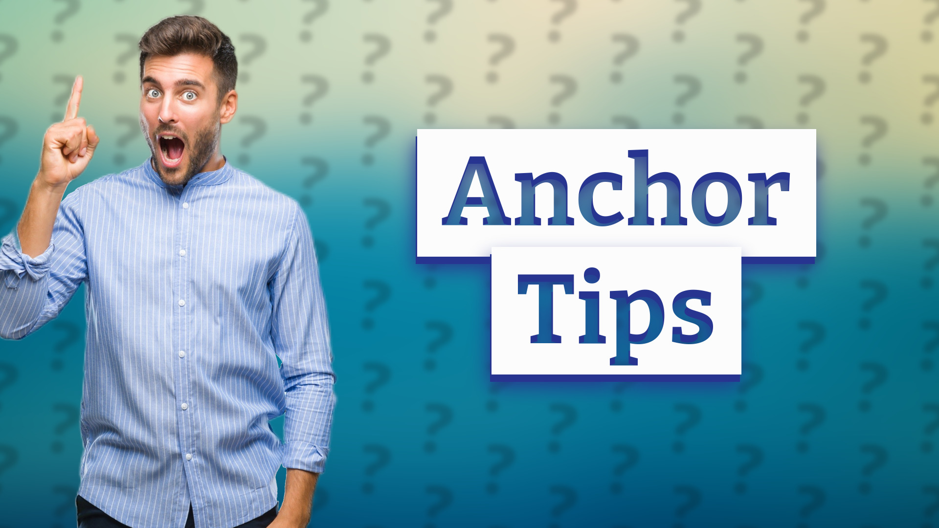 Anchor Tips