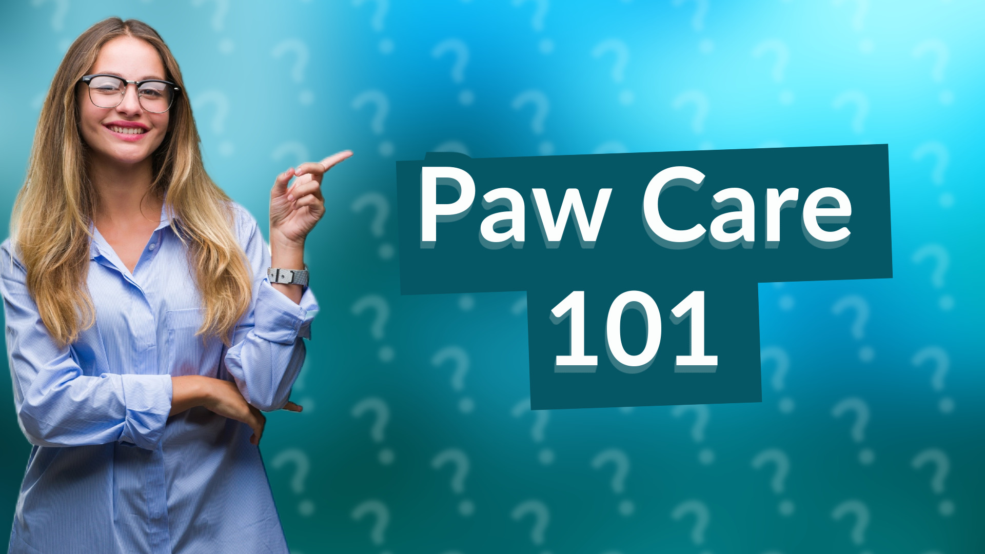Paw Care 101