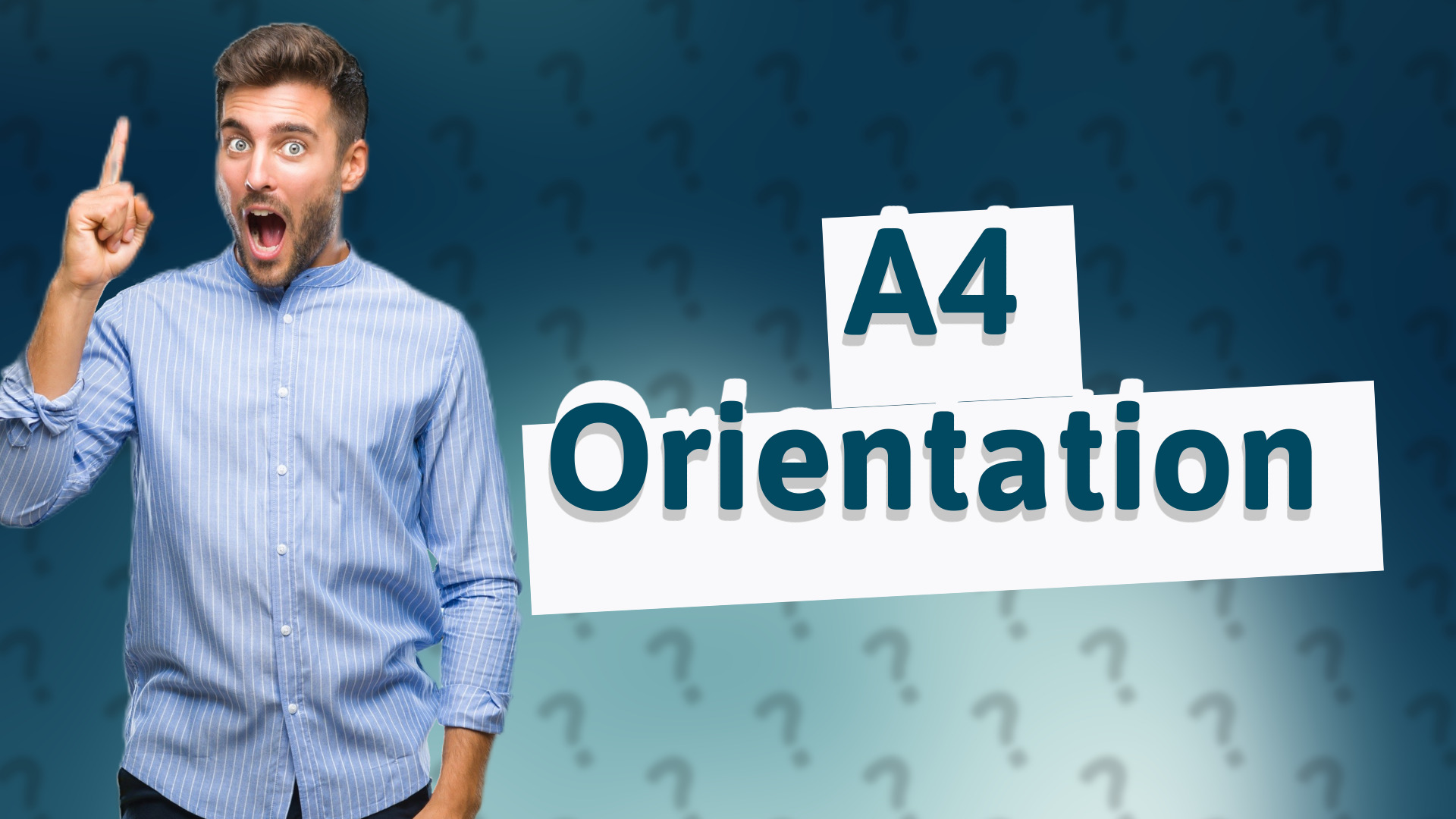 A4 Orientation