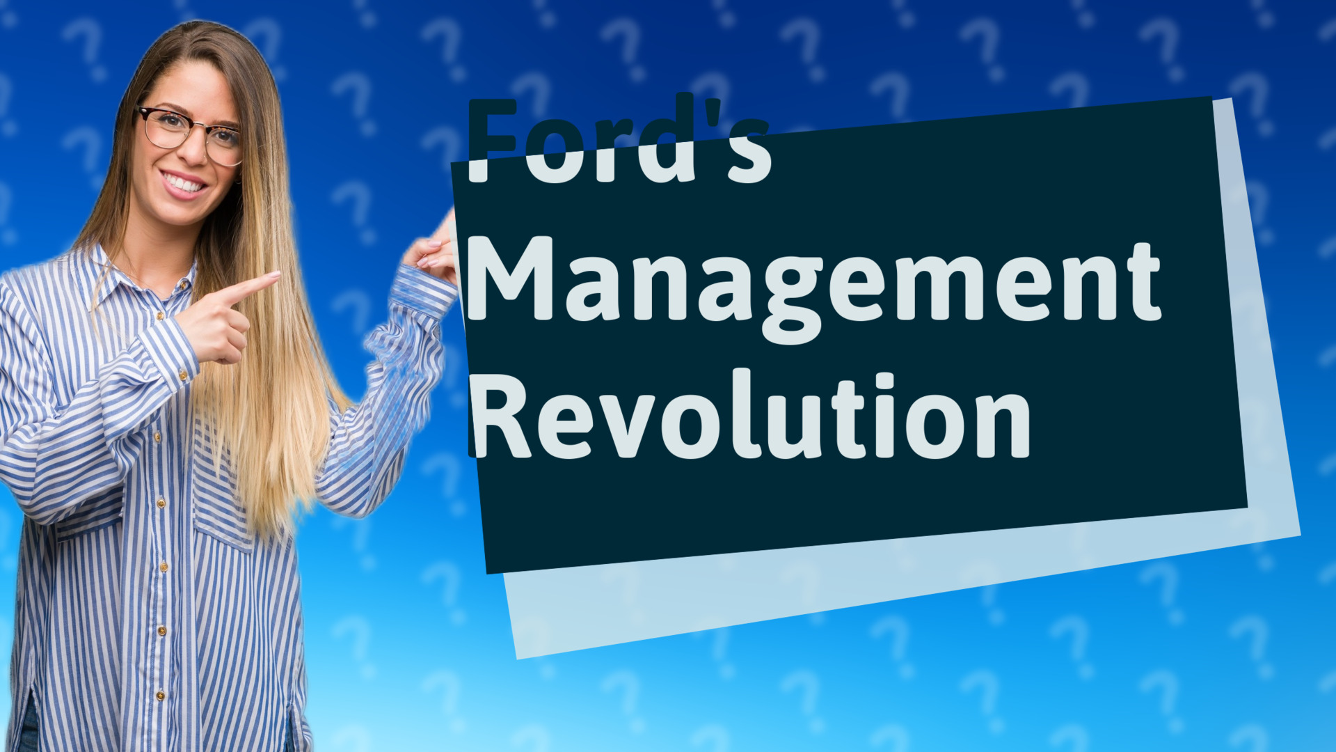 Ford's Management Revolution