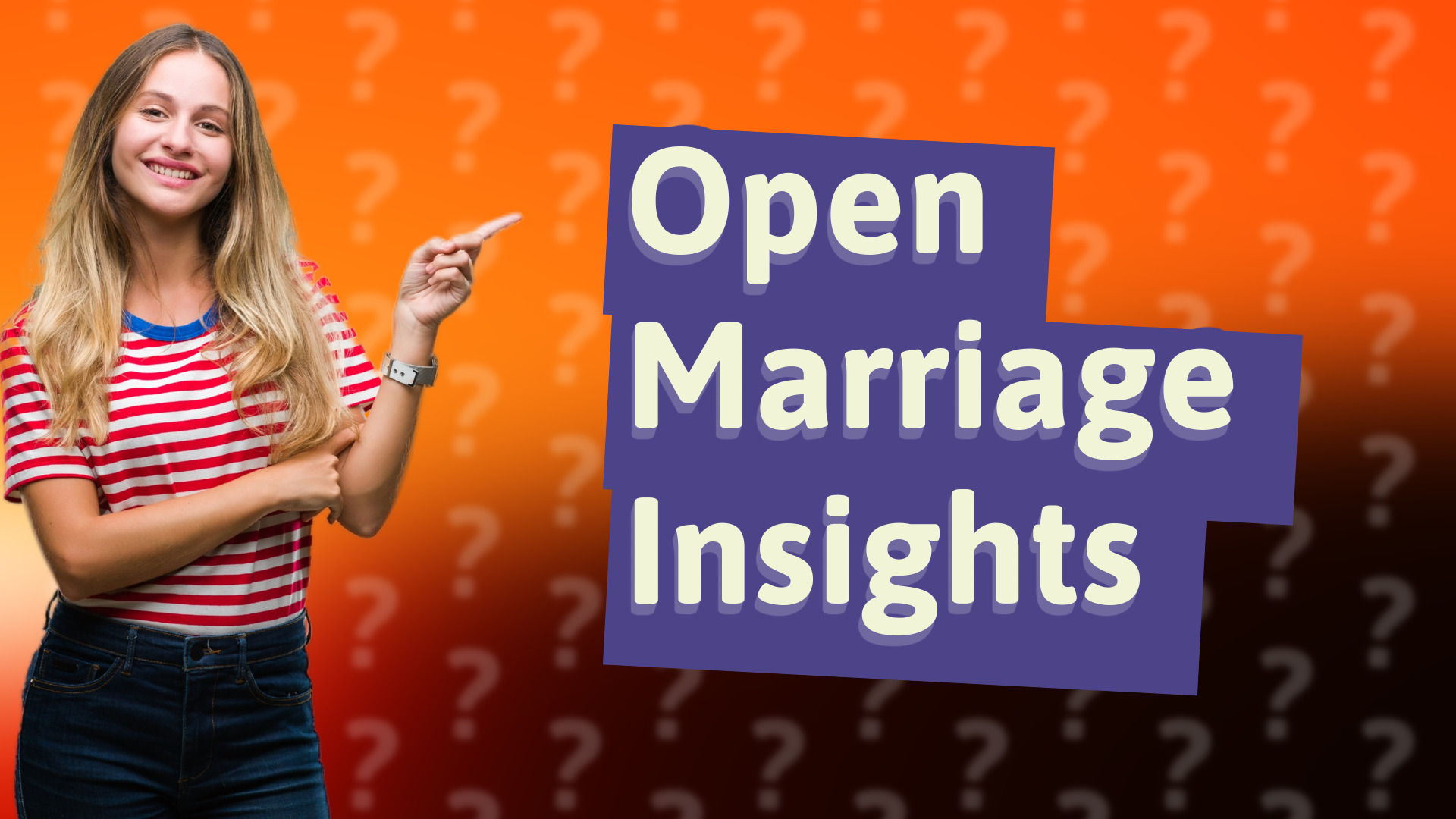 Open Marriage Insights