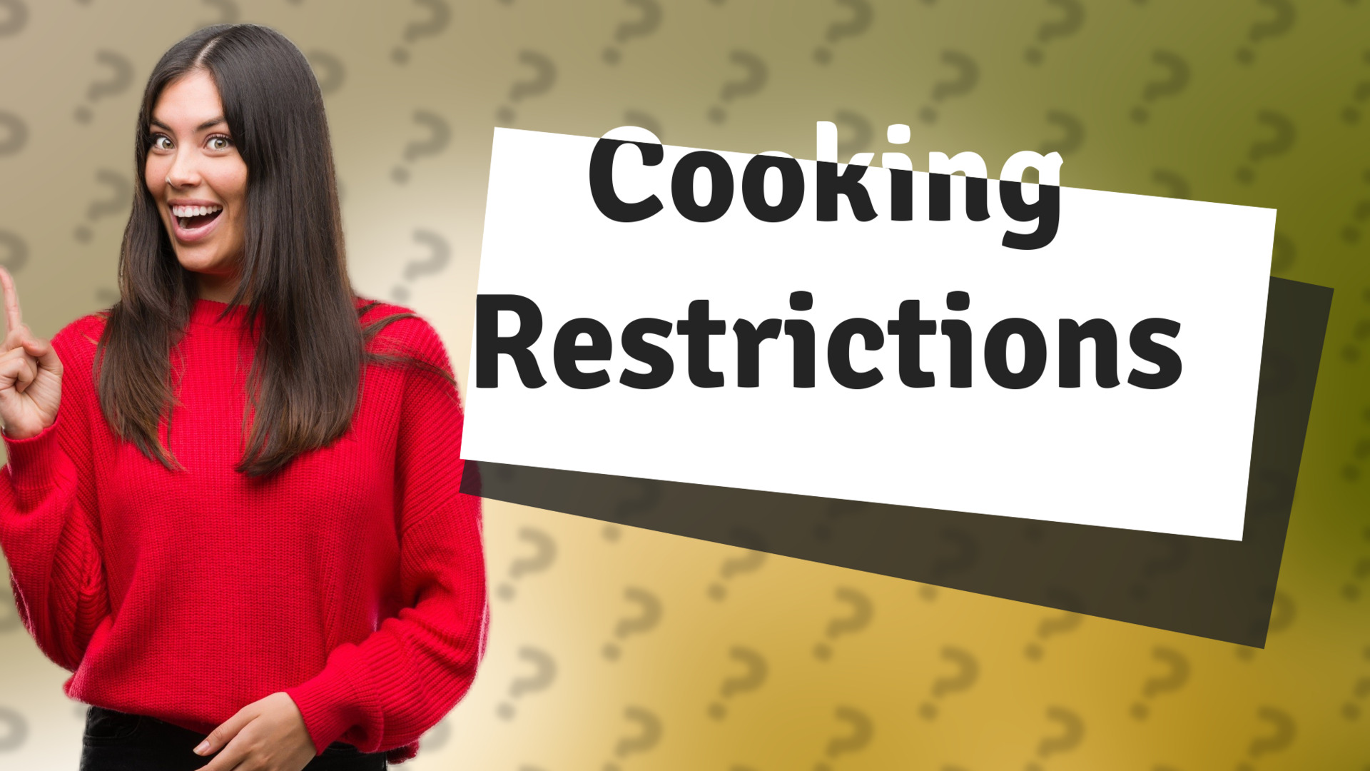Cooking Restrictions