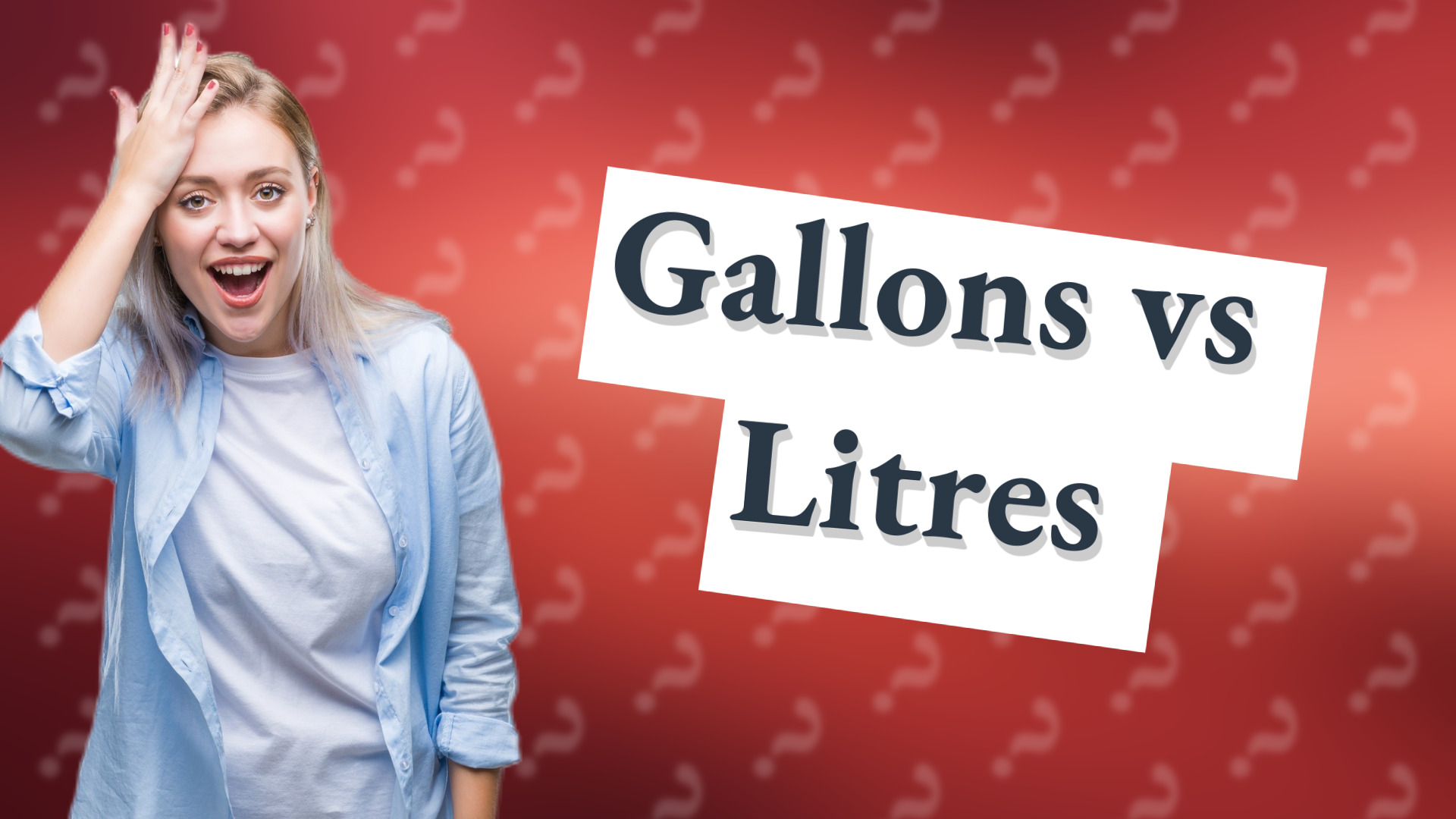 Gallons vs Litres